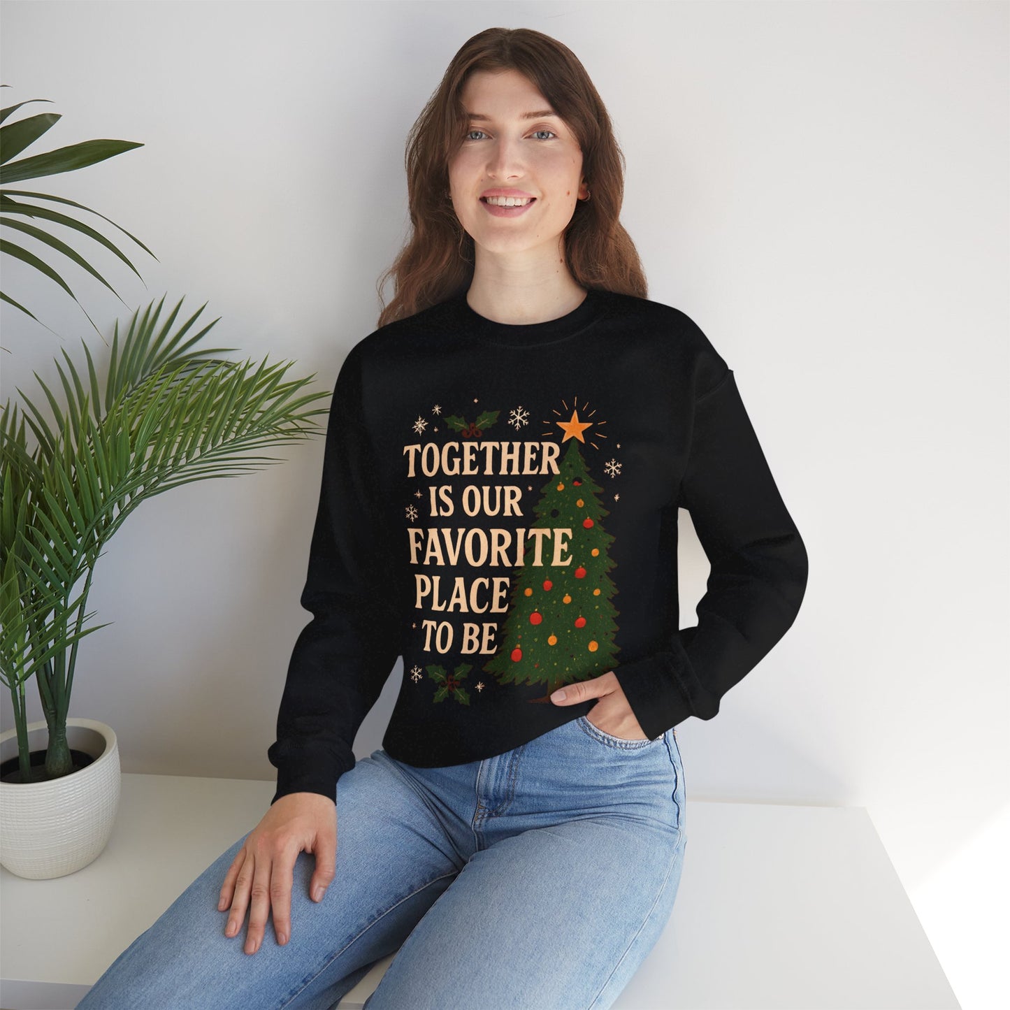 Crewneck Sweatshirt - 'Together is our Favorite Place to be' Design
