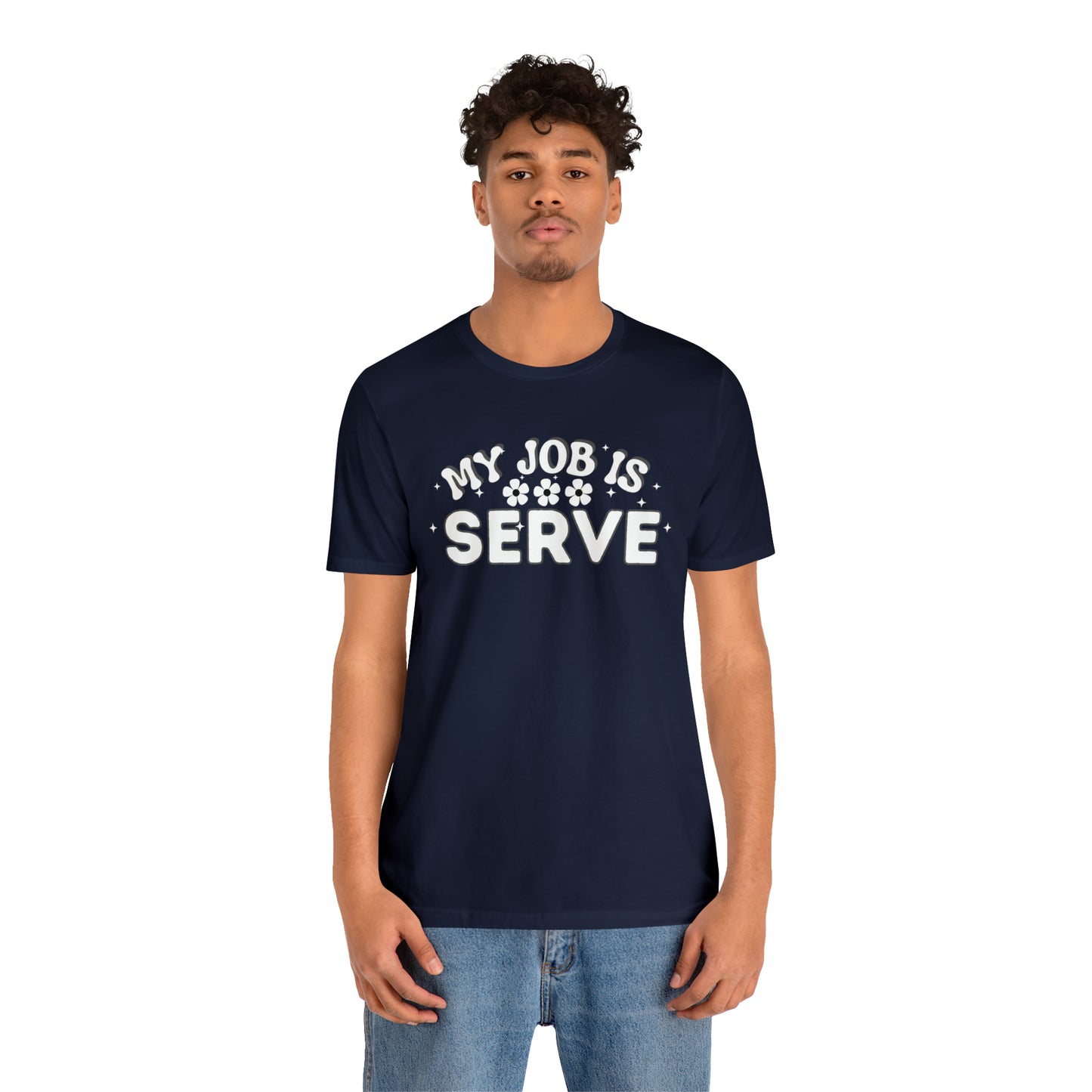 My Job is Serve Shirt Military Shirt Customer Service Shirt Waiter/Waitress Public Servant, Hotel Concierge, Caterer, Flight Attendant, Bartender Barista