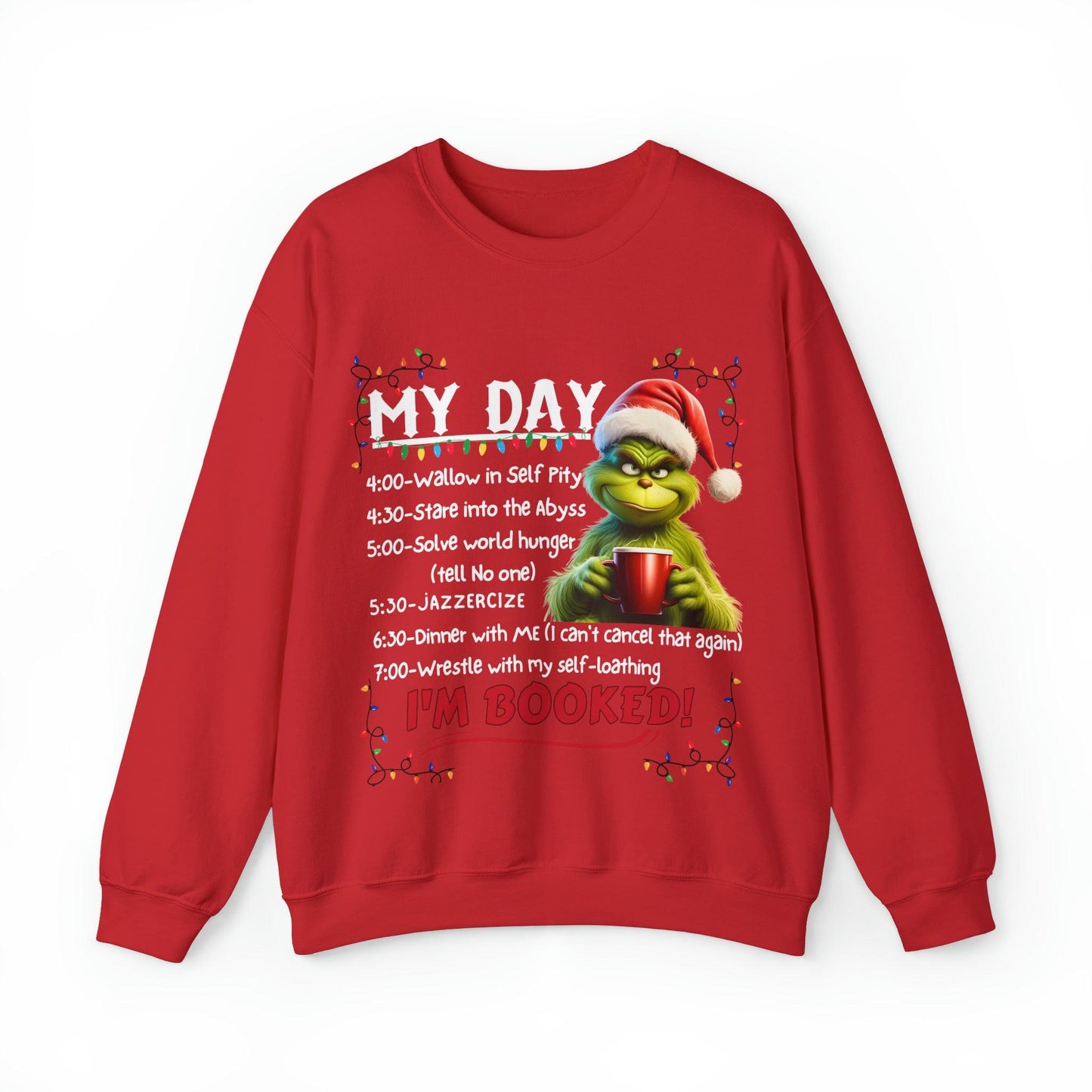My Day Schedule I'M Booked Sweatshirt Funny Christmas Sweatshirt Christmas grinch Sweatshirt Christmas Sweater Christmas Trendy Christmas Sweatshirt - Giftsmojo