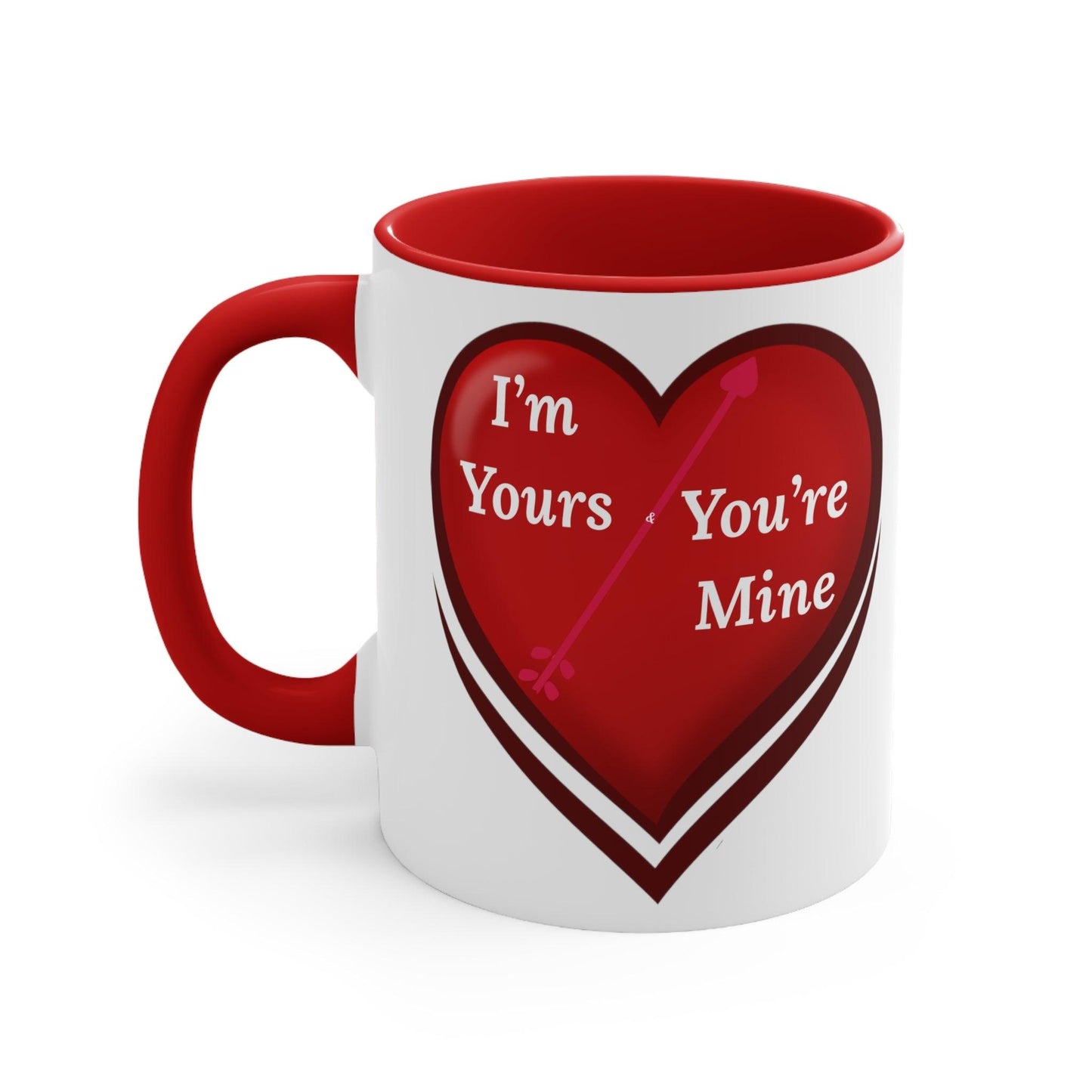 I'm Yours and You're Mine with Heart Mug, 11oz - Giftsmojo