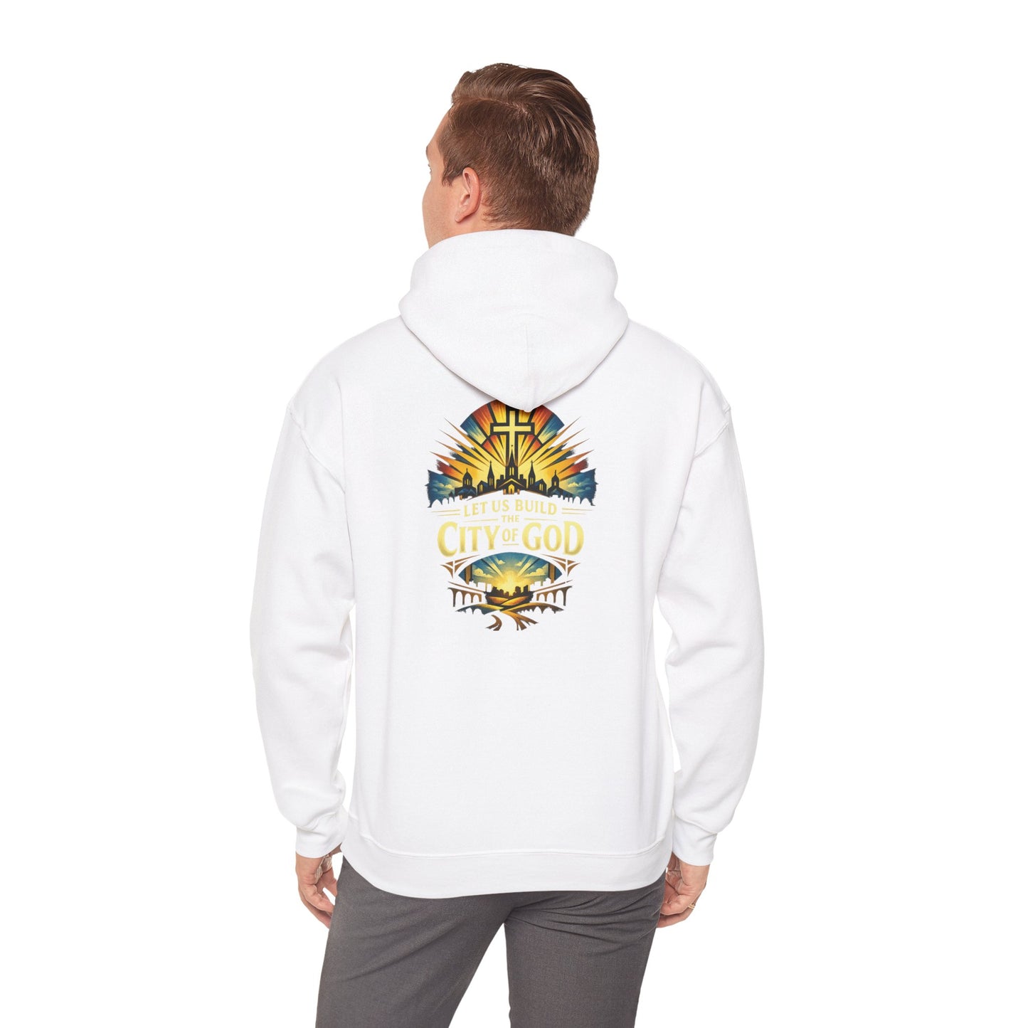 City of God Hooded Sweatshirt — "Let Us Build the City of God"