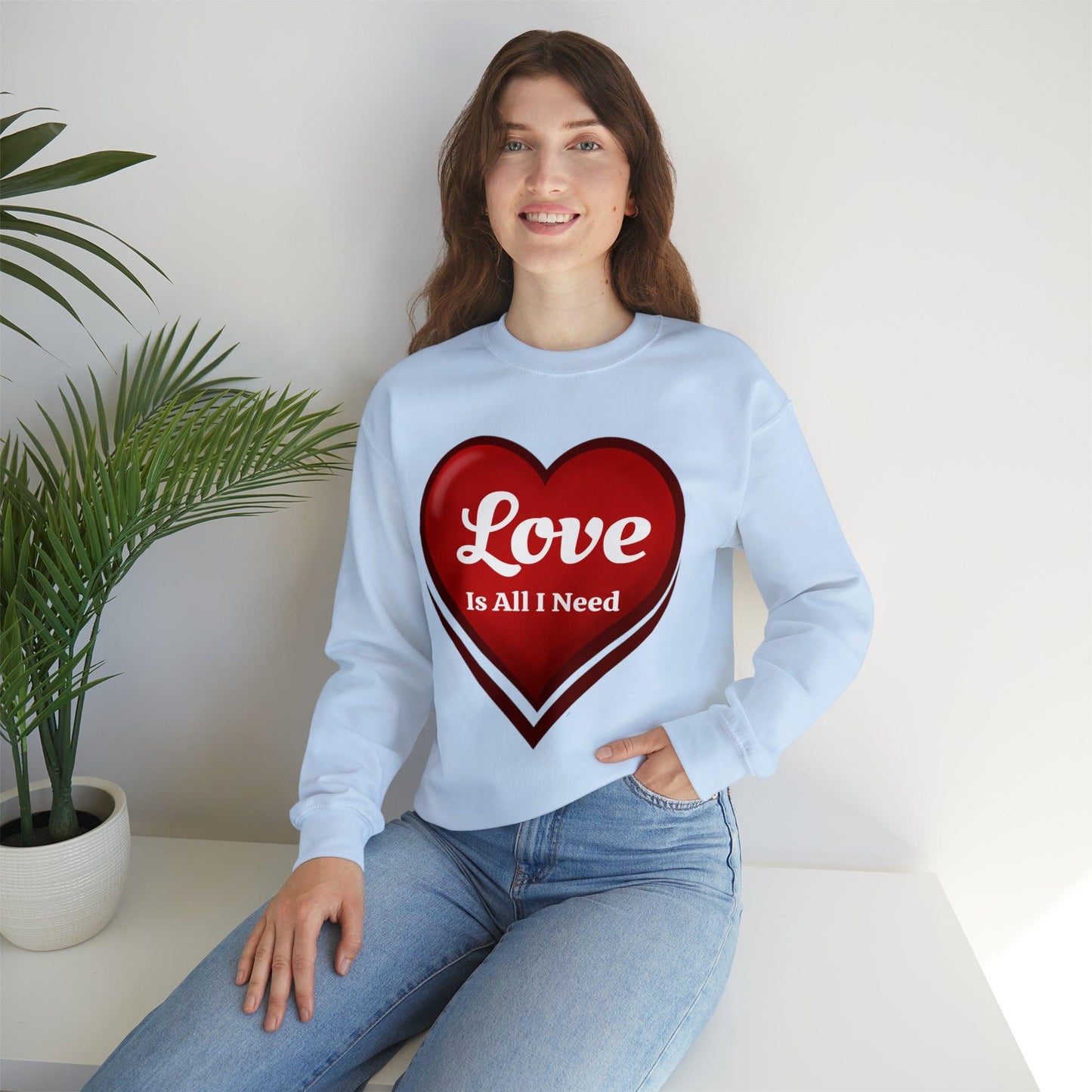 Love is all I need Sweatshirt - Giftsmojo