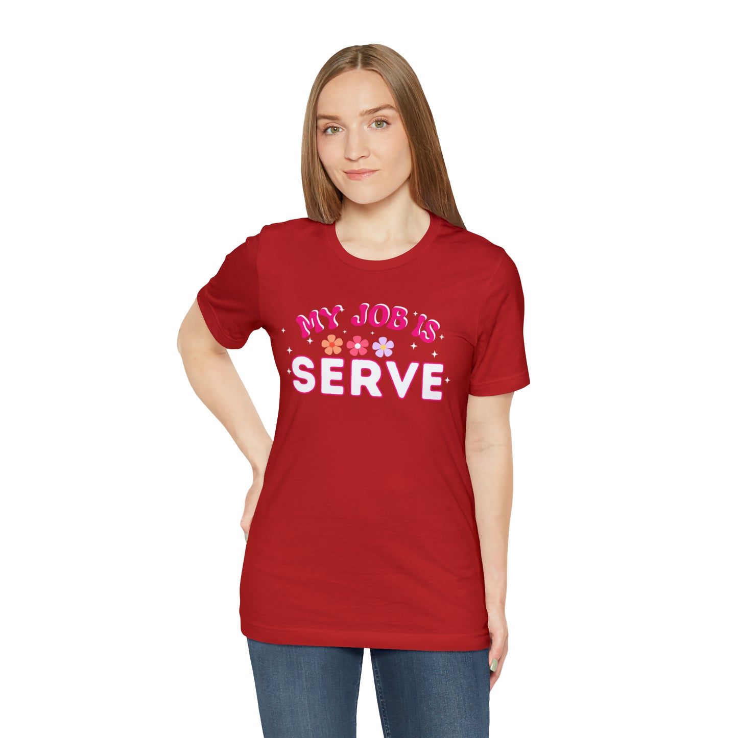 My Job is Serve Shirt for Military Customer Service Waiter/Waitress Public Servant, Hotel Concierge, Caterer, Flight Attendant, Bartender Barista