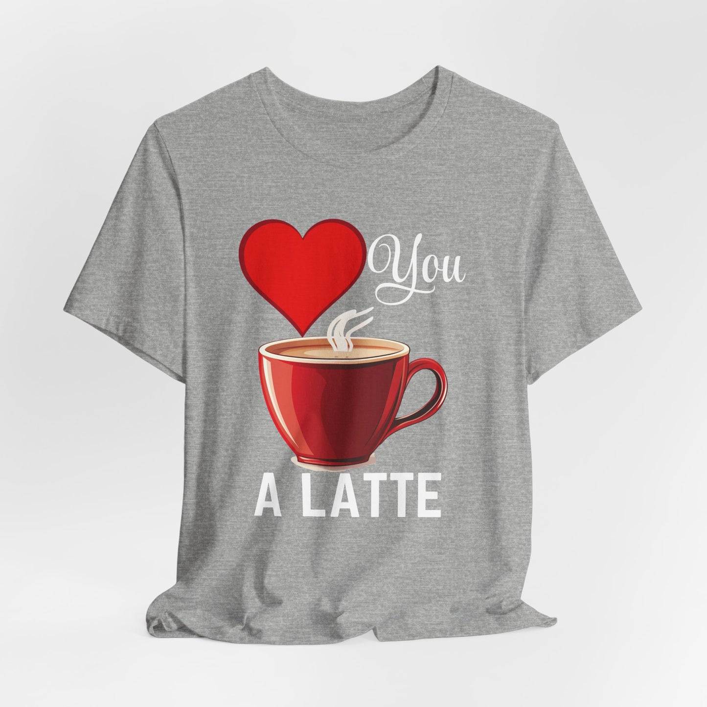 Coffee Lover Unisex Tee - Love You A Latte