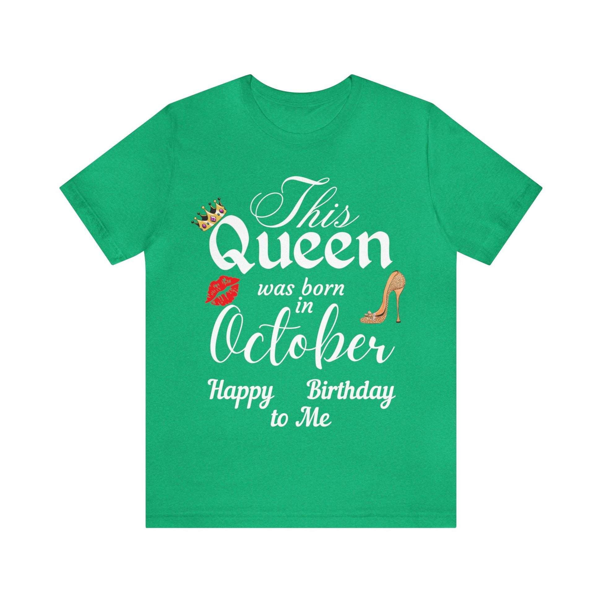 Birthday Queen Shirt, Gift for Birthday, This Queen was born in October Shirt, Funny Queen Shirt, Funny Birthday Shirt, Birthday Gift - Giftsmojo