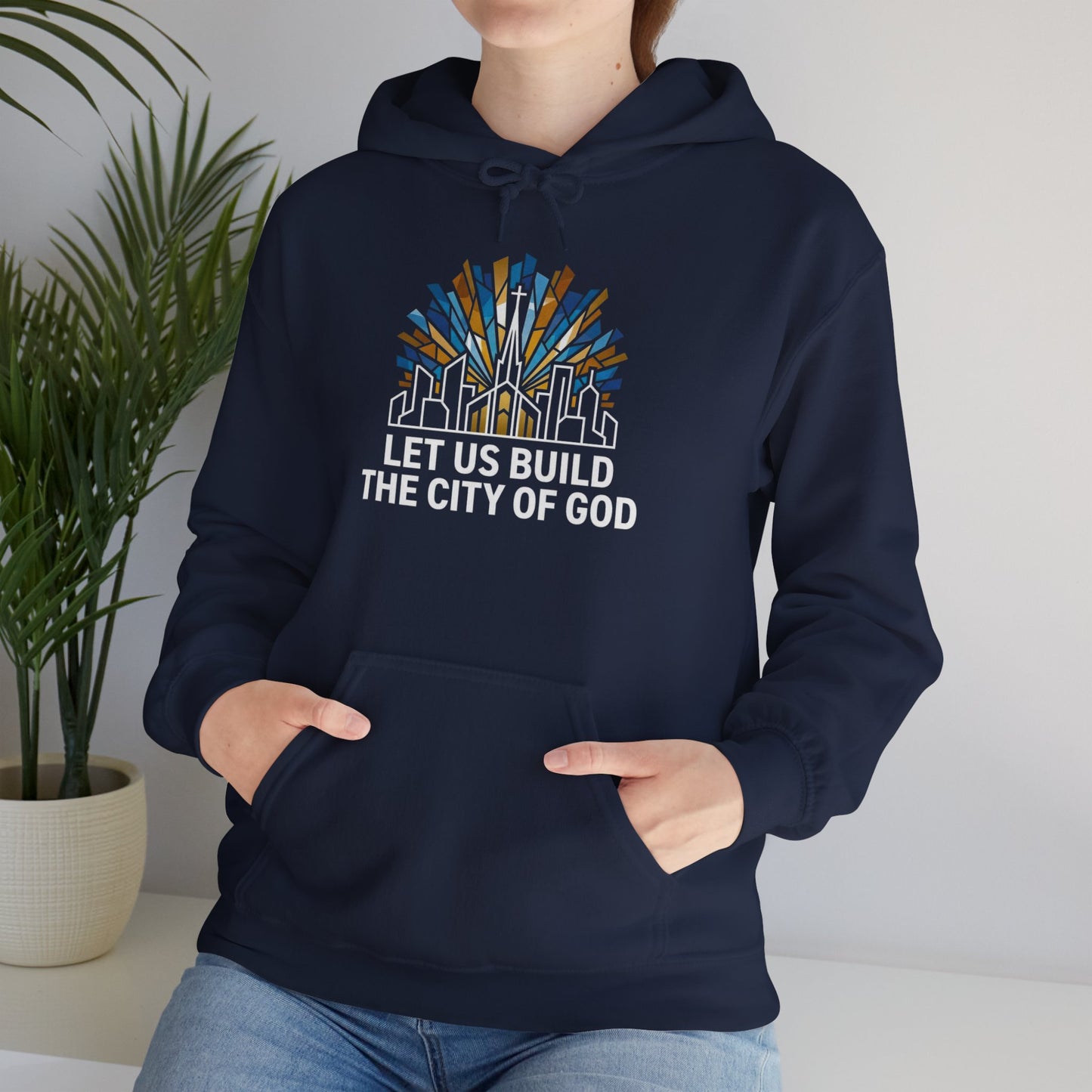 'Let Us Build the City of God' Hoodie — Christian Faith Sweatshirt