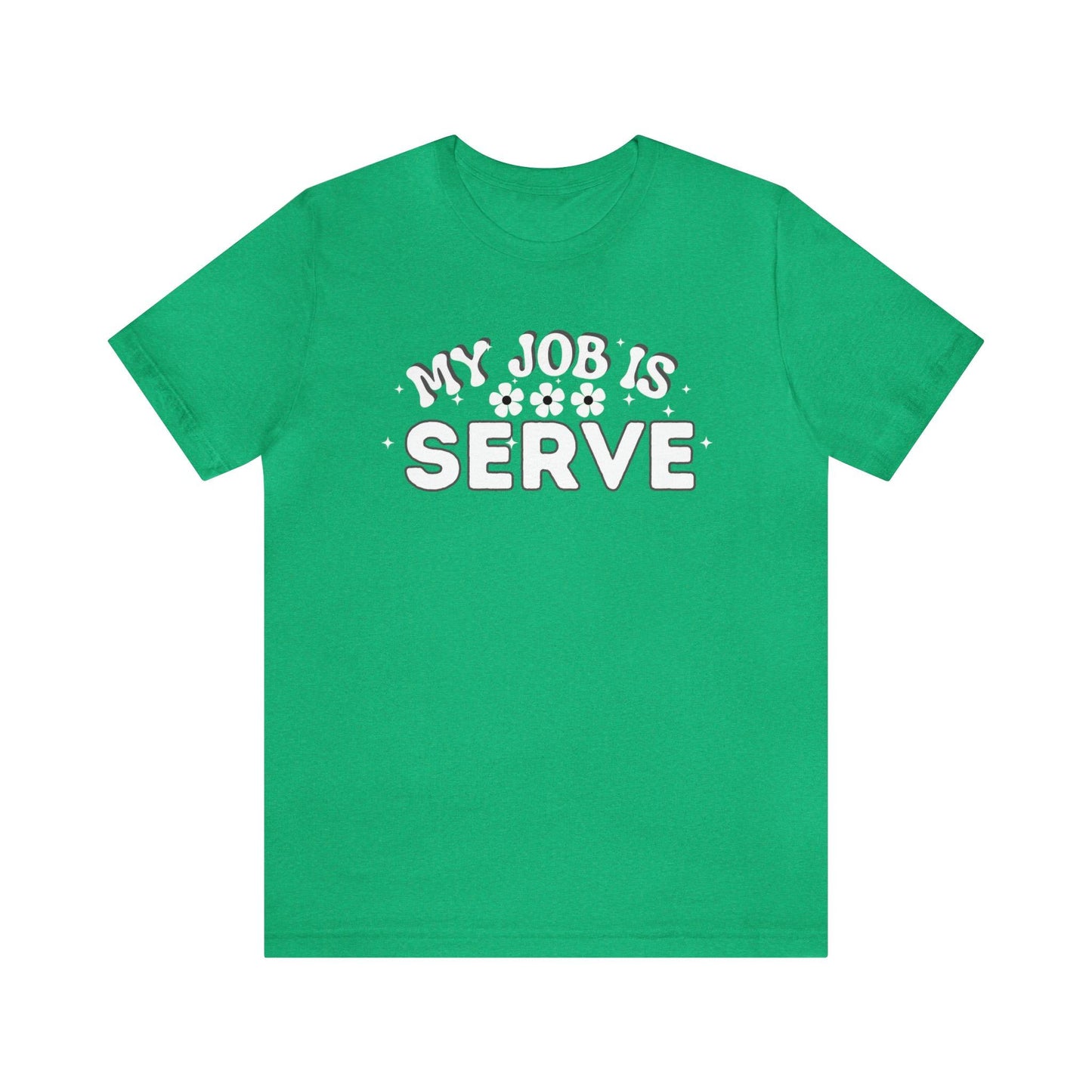 My Job is Serve Shirt Military Shirt Customer Service Shirt Waiter/Waitress Public Servant, Hotel Concierge, Caterer, Flight Attendant, Bartender Barista - Giftsmojo