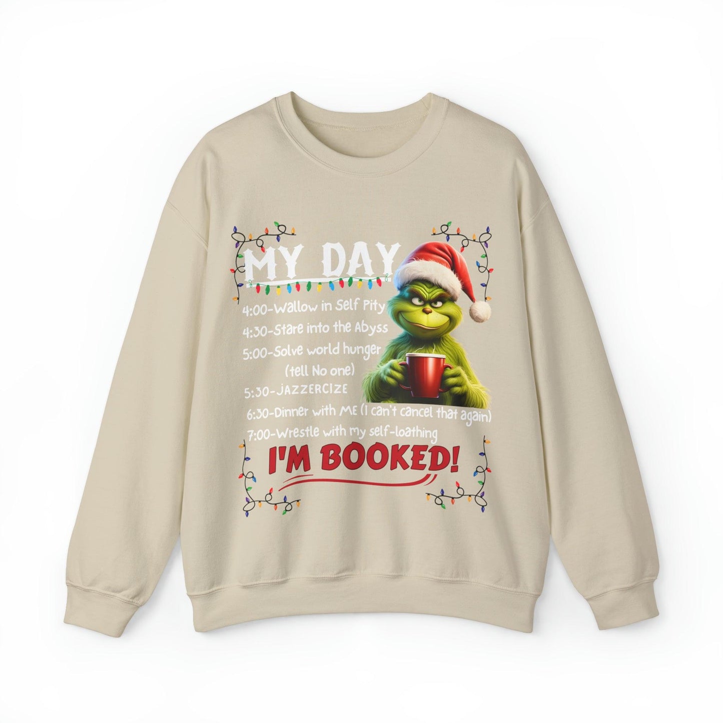 My Day Schedule I'M Booked Funny Christmas Sweatshirt Grinch Sweatshirt - Giftsmojo