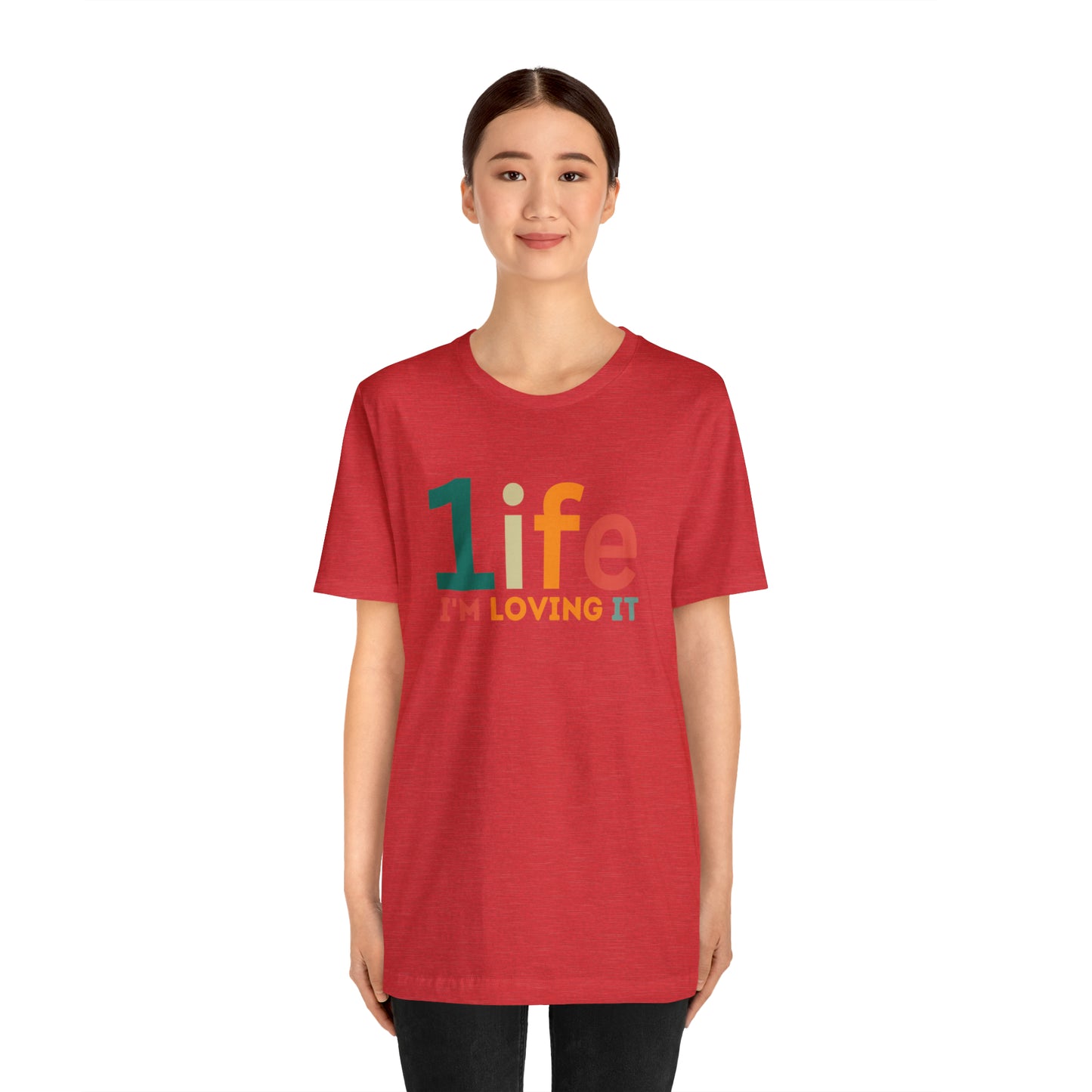 One life I'M Loving It Shirt Retro 1life shirt Live Your Life You Only Have One Life To Live Retro Shirt