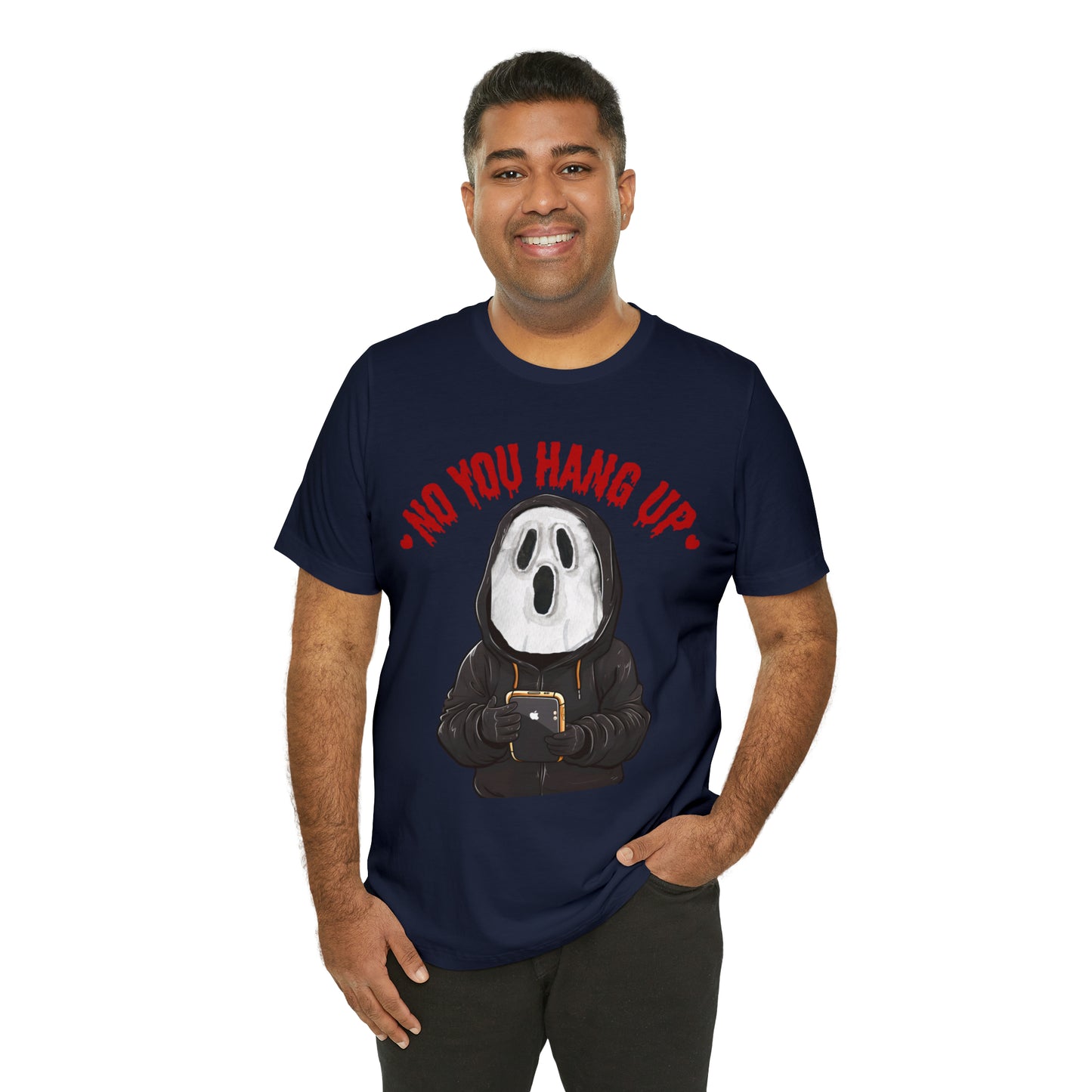 No You Hang Up Scary Halloween Costume Halloween Shirt Playful and Spooky Charm Fall Shirt