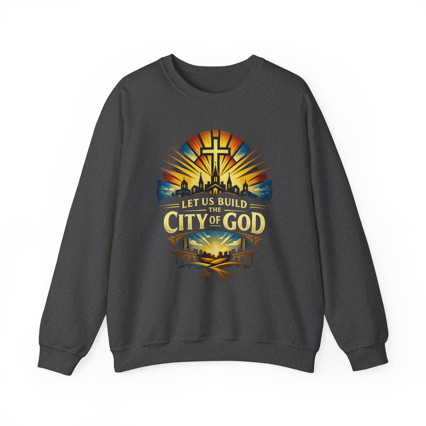 Build the City of God Crewneck Sweatshirt — Christian Faith Graphic Sweatshirt