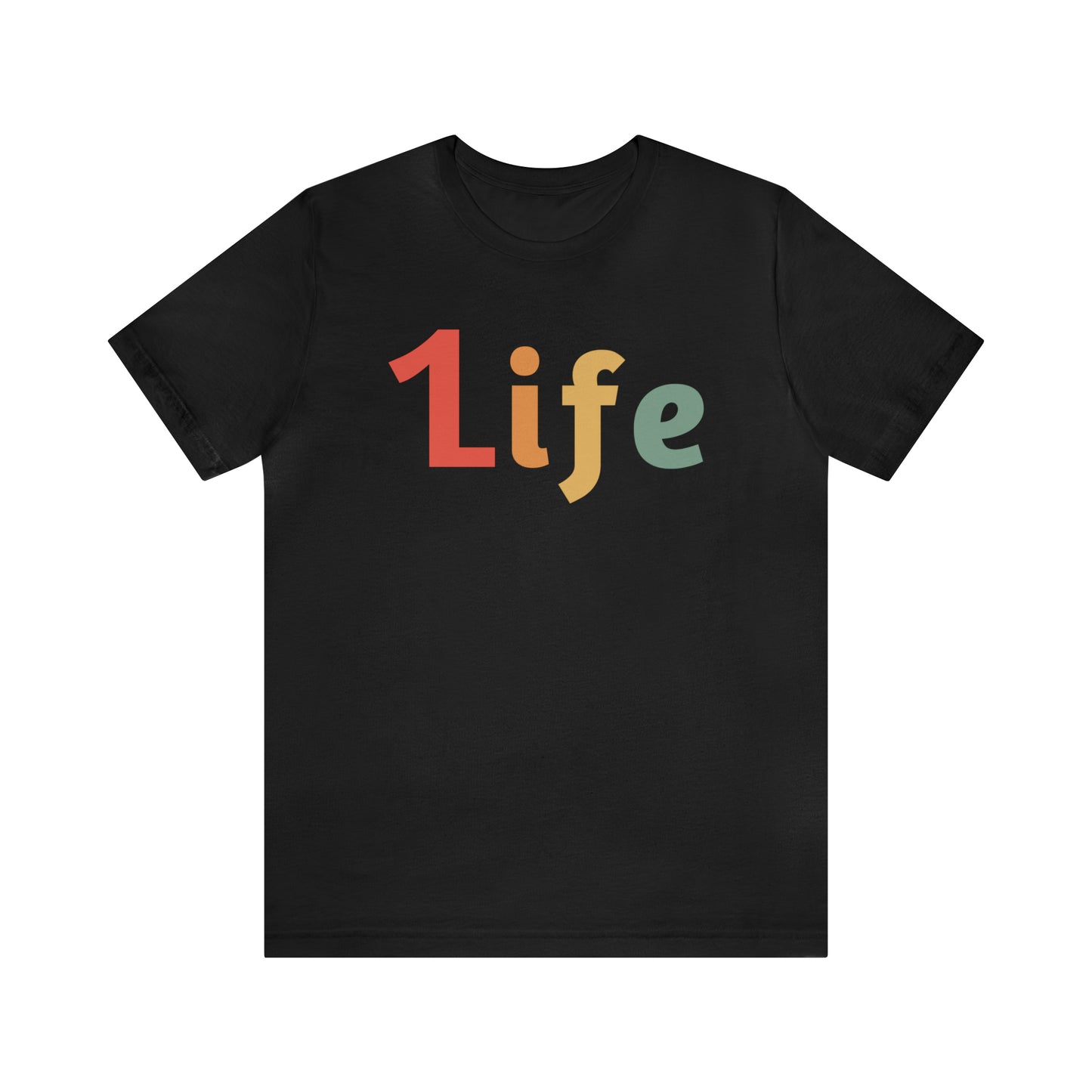 Retro One life Shirt 1life shirt Live Your Life You Only Have One Life To Live Retro Shirt