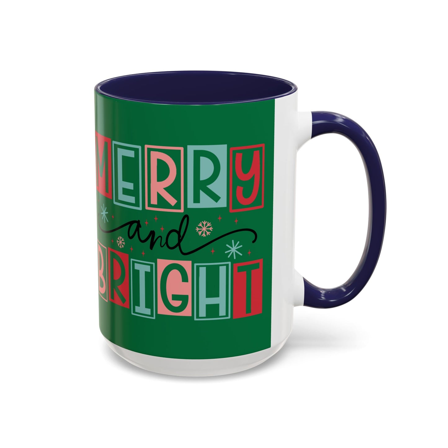 Mug - Merry and Bright Accent Coffee Mug (11oz Mug and 15oz Mug)