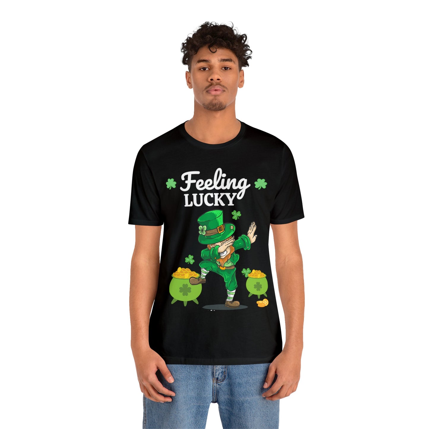 Feeling Lucky St Patrick's Day shirt Funny Lucky Shamrock shirt