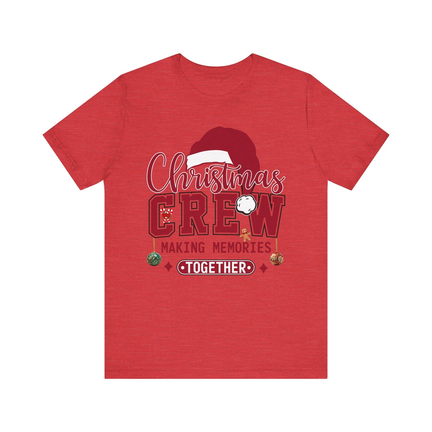 Christmas Crew Unisex Shirt | Making Memories Together