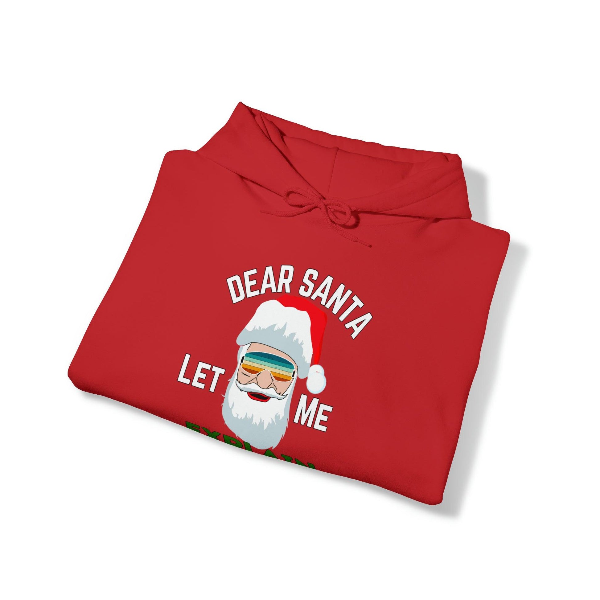 Dear Santa Let Me Explain I Didn't Do It Hooded Sweatshirt Dear Santa Hoodie Santa Sweatshirt Christmas Sweater Christmas Pullover - Giftsmojo