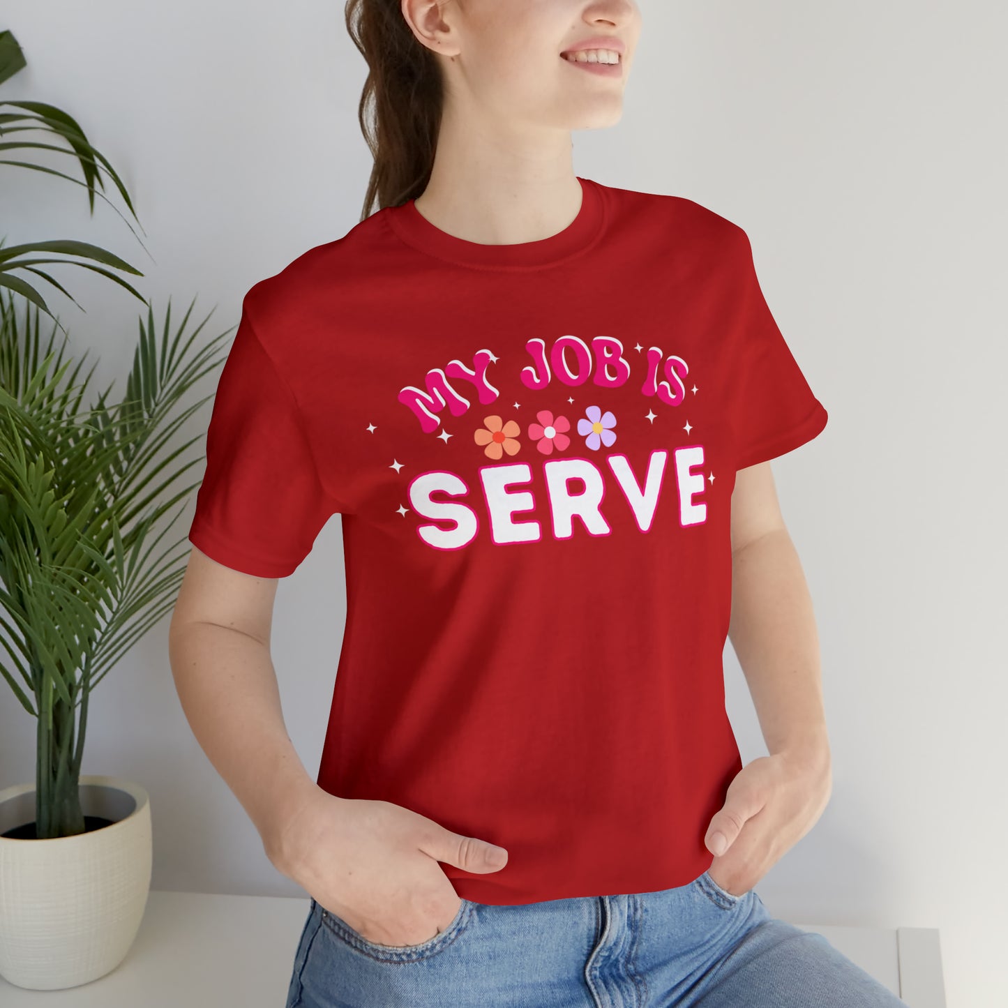 My Job is Serve Shirt for Military Customer Service Waiter/Waitress Public Servant, Hotel Concierge, Caterer, Flight Attendant, Bartender Barista