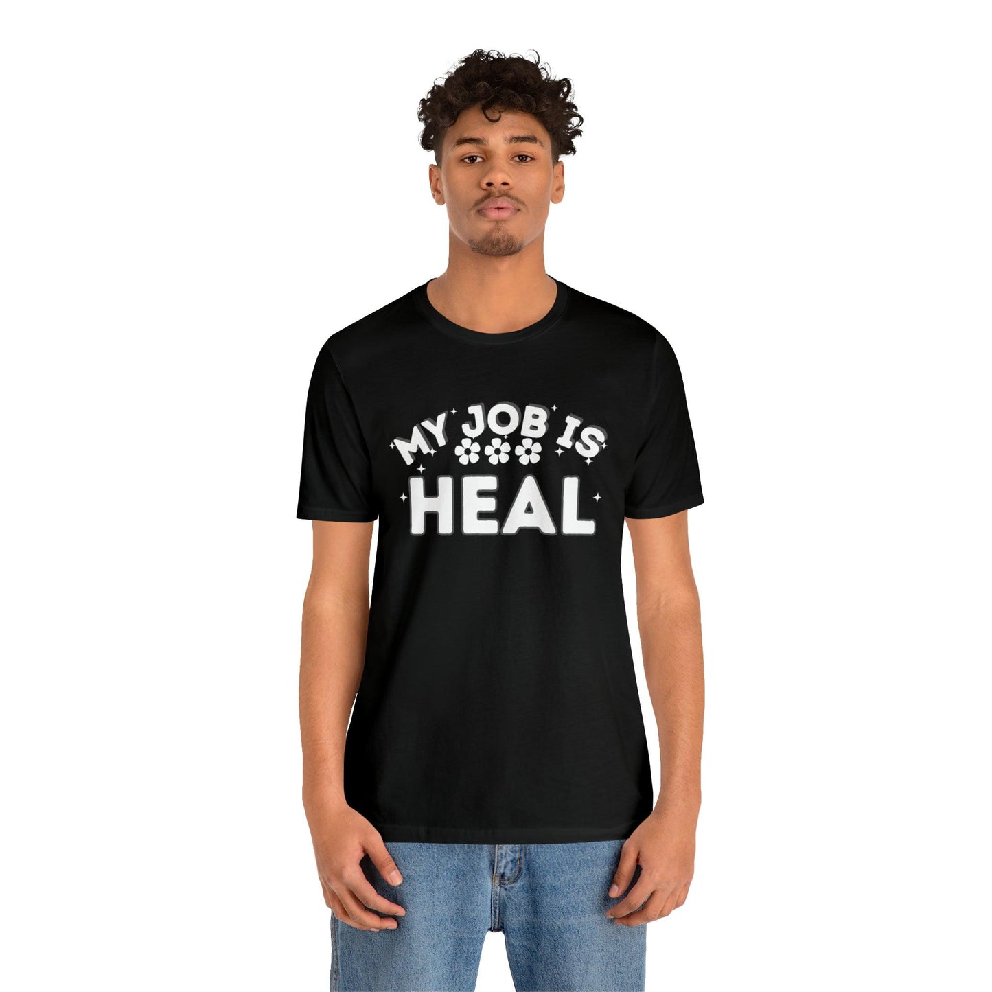 My Job is Heal Shirt Doctor Shirt Nurse Shirt therapist healthcare - Giftsmojo