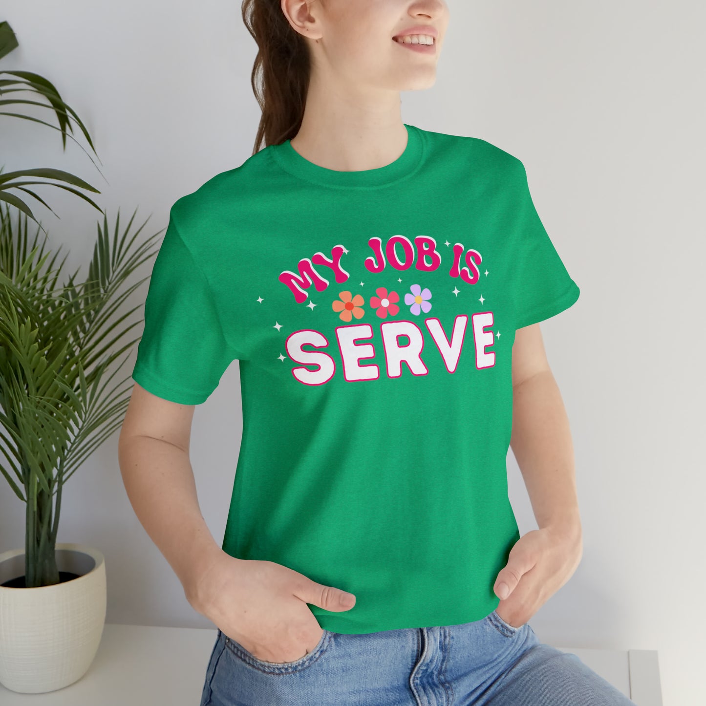 My Job is Serve Shirt for Military Customer Service Waiter/Waitress Public Servant, Hotel Concierge, Caterer, Flight Attendant, Bartender Barista