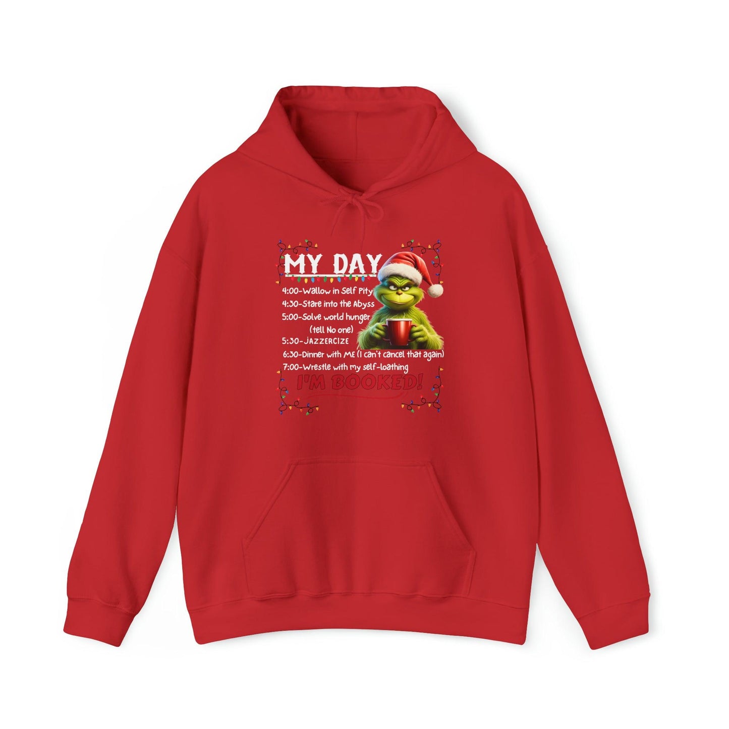 Funny Grinch Hooded Sweatshirt My Day Schedule I'M Booked Sweatshirt Christmas Sweater - Giftsmojo