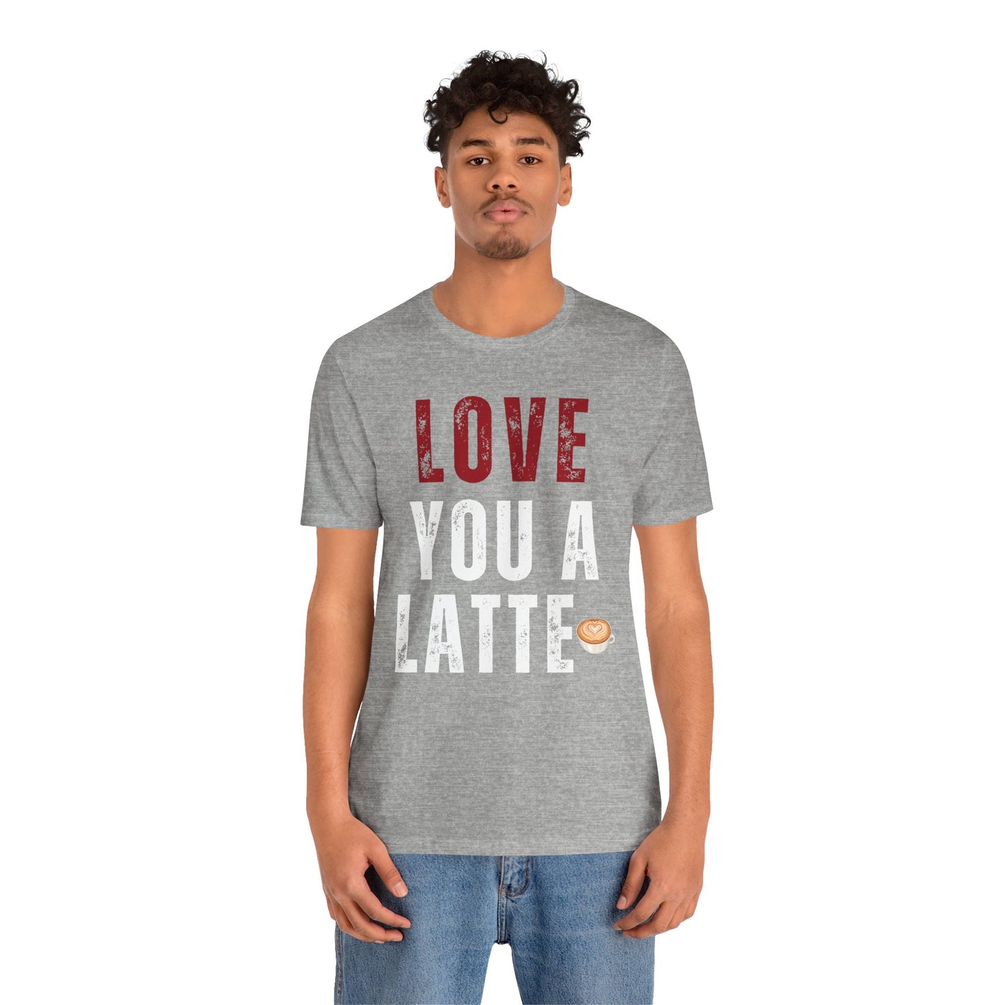 Coffee Lover Unisex Tee - Love You A Latte