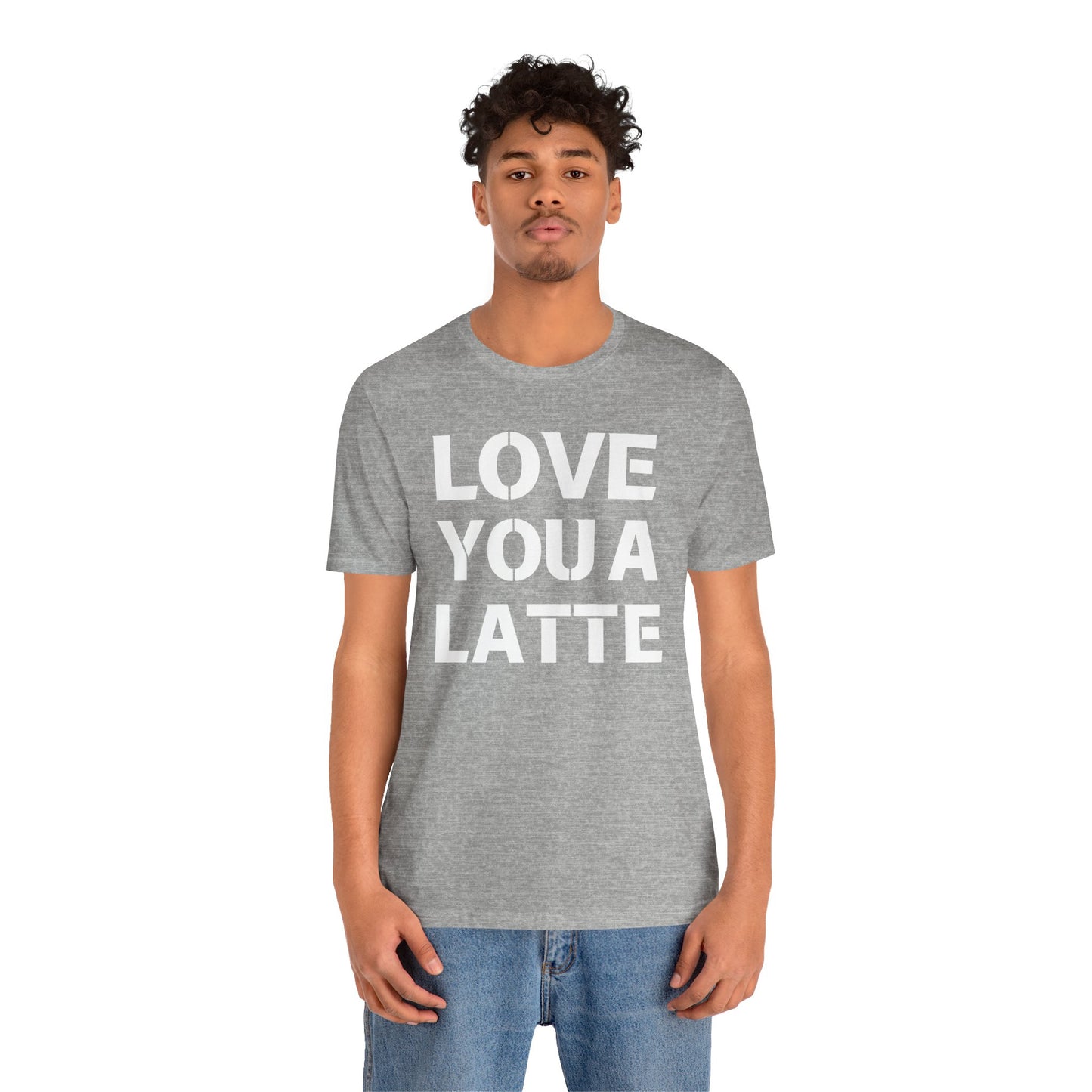 Coffee Lover Unisex Tee - Love You A Latte