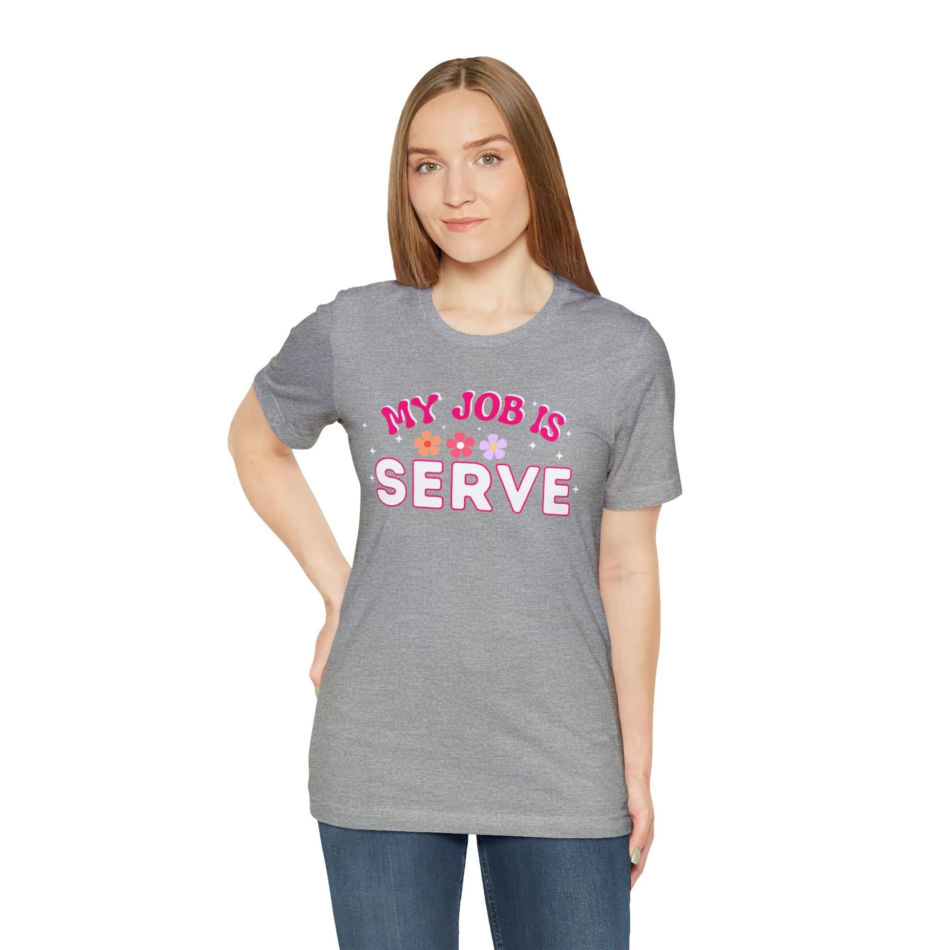 My Job is Serve Shirt for Military Customer Service Waiter/Waitress Public Servant, Hotel Concierge, Caterer, Flight Attendant, Bartender Barista - Giftsmojo