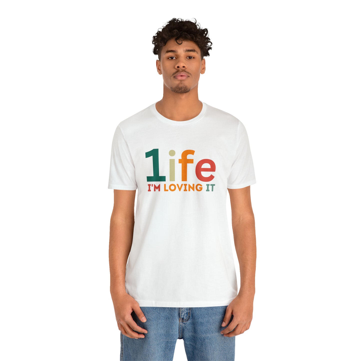 One life I'M Loving It Shirt Retro 1life shirt Live Your Life You Only Have One Life To Live Retro Shirt