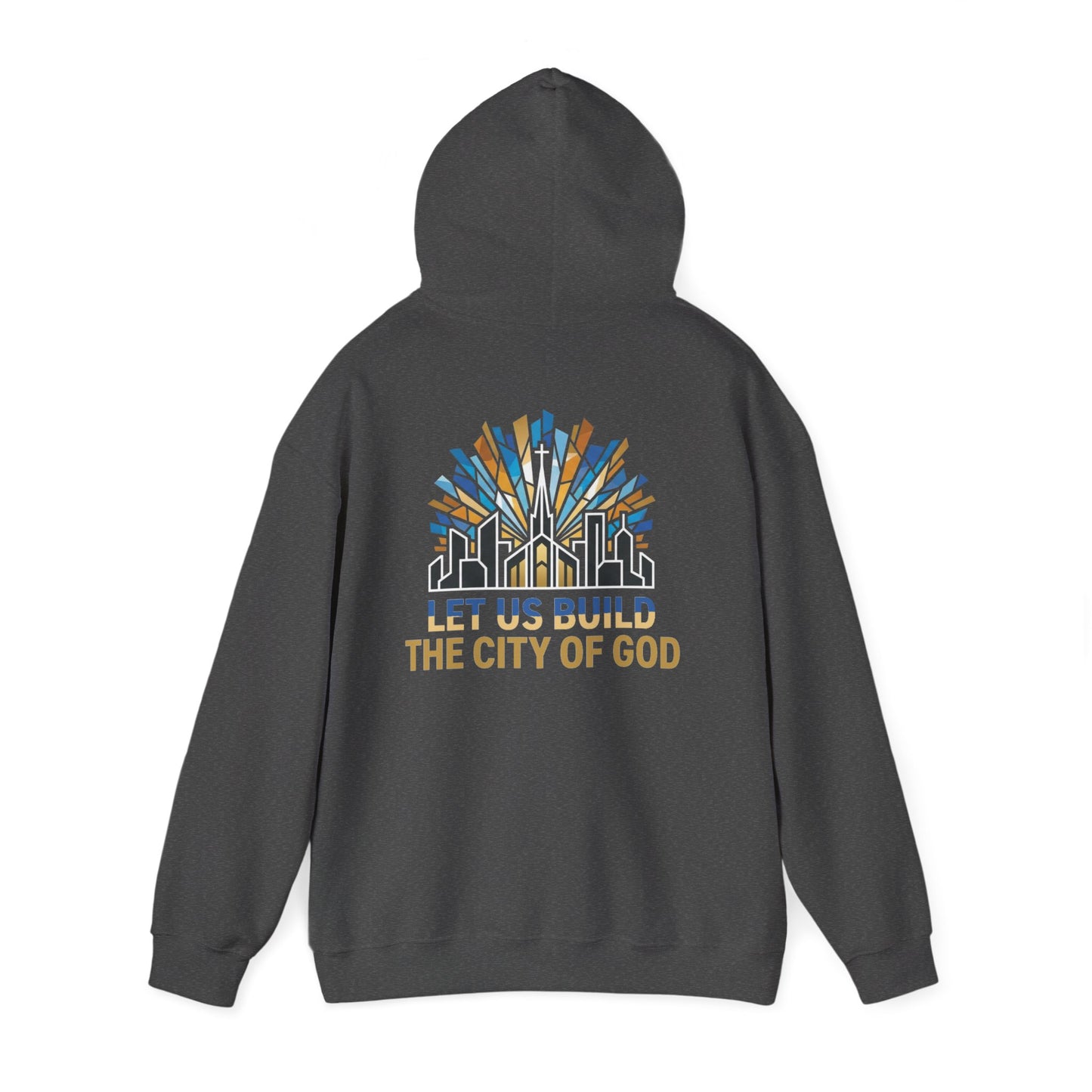 City of God Hoodie — "Let Us Build" Christian Faith Graphic Hoodie