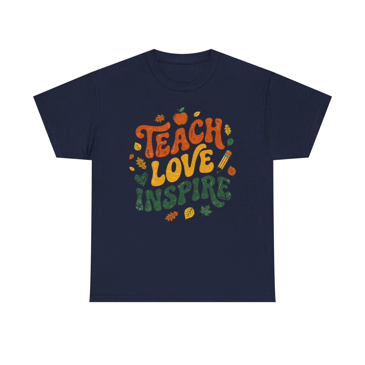 Teach Love Inspire T-Shirt — Fall Teacher Appreciation Tee