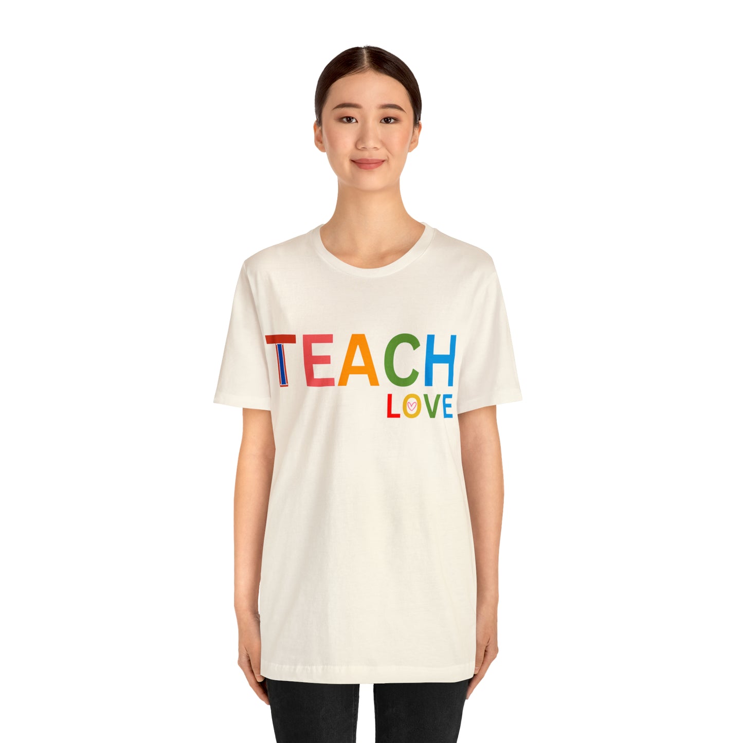 I Teach Love Shirt, Teacher Shirt, Teacher Appreciation Gift for Teachers