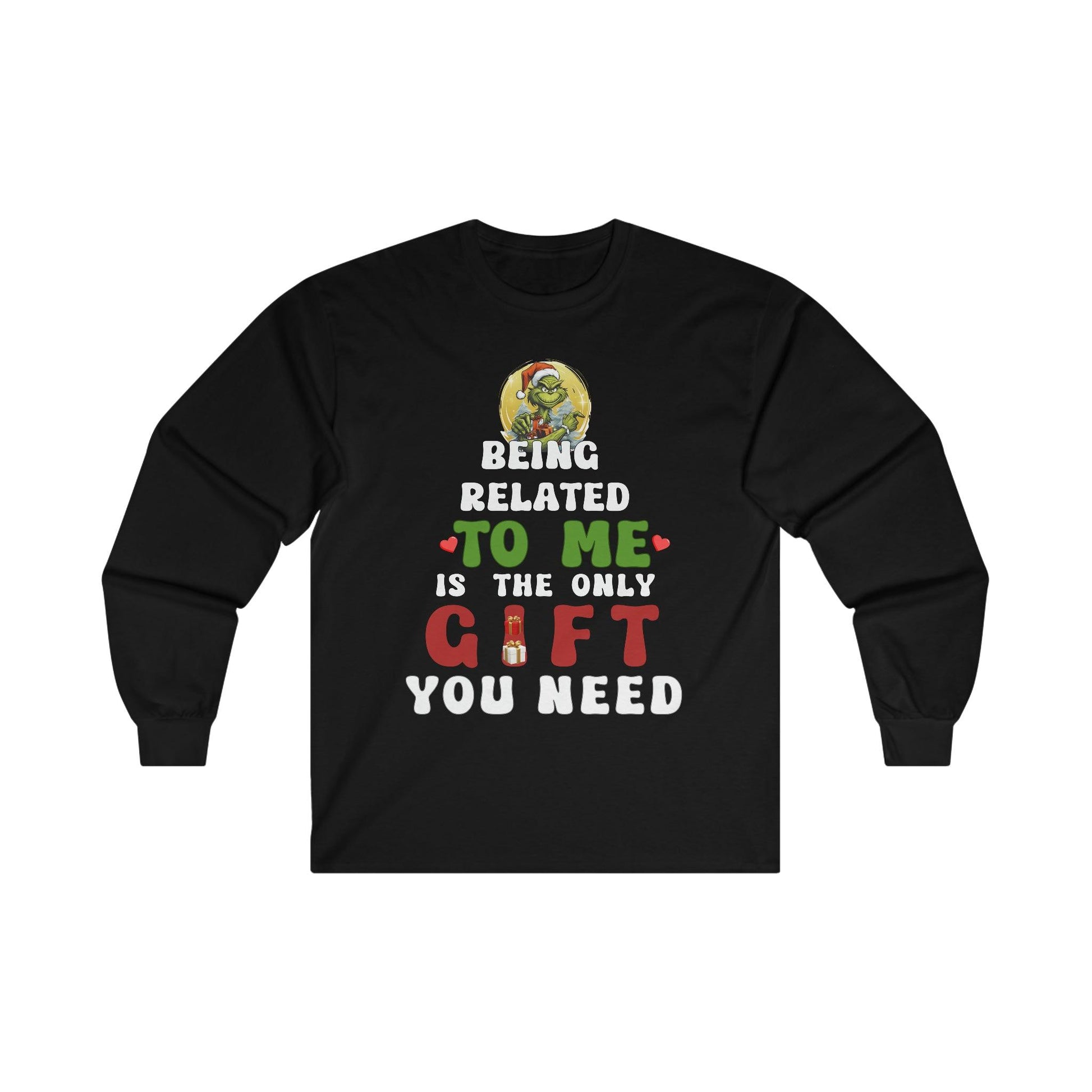 Funny Christmas Long Sleeve Tee Being Related To Me Is The Only Gift You Need Shirt - Giftsmojo