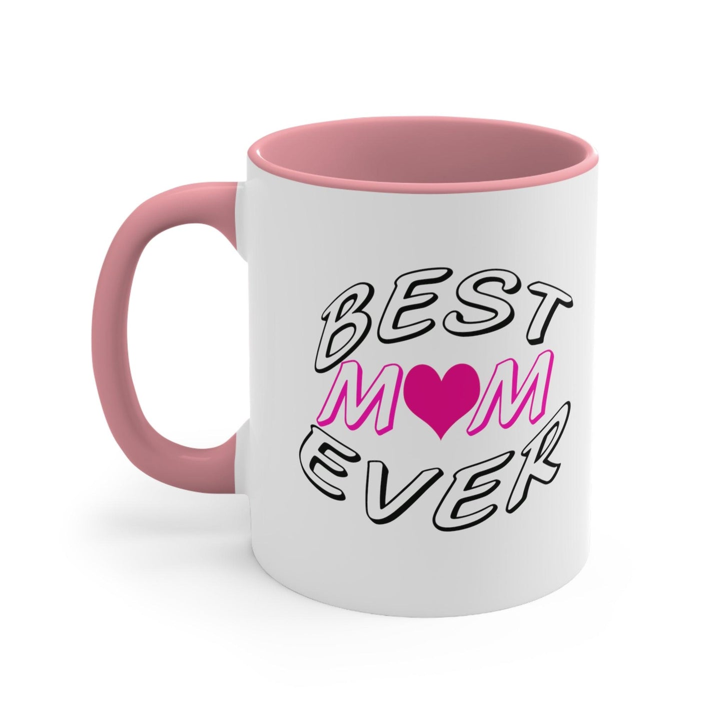 Best Mom Ever Accent Coffee Mug, 11oz - Giftsmojo