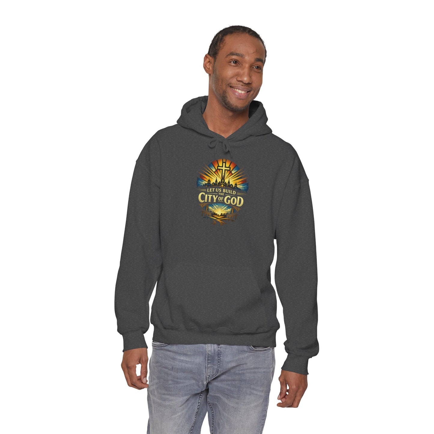 City of God Hooded Sweatshirt — "Let Us Build the City of God"