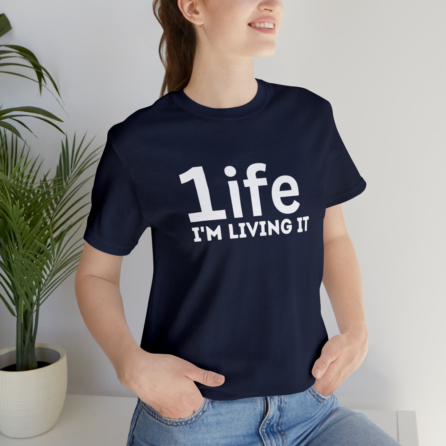 One Life I'M Living It Shirt One life Shirt 1life shirt Live Your Life You Only Have One Life To Live Shirt