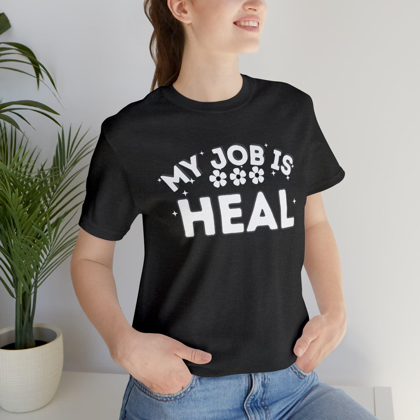 My Job is Heal Shirt Doctor Shirt Nurse Shirt therapist healthcare - Giftsmojo