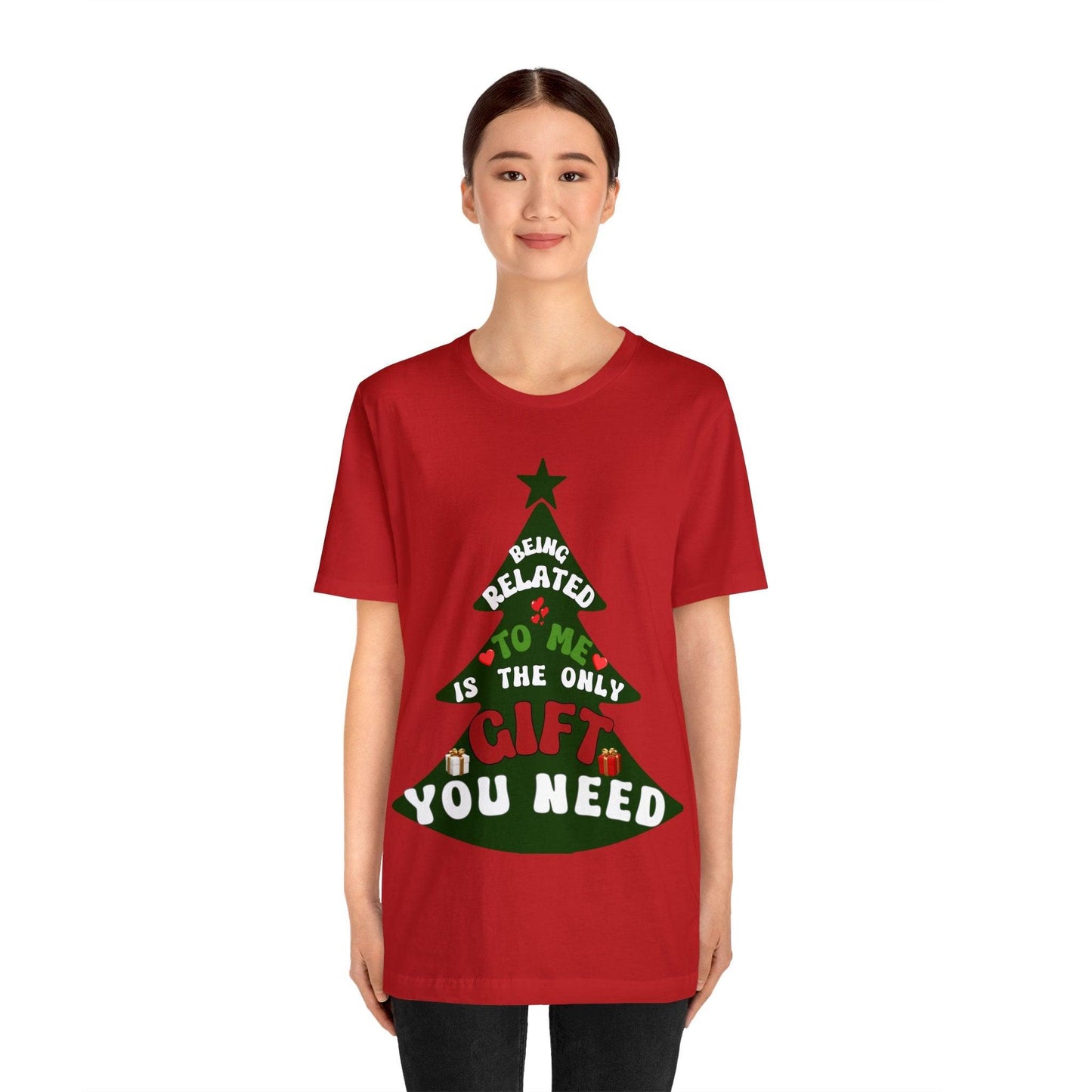 Funny Christmas Tree Shirt - Being Related To Me Is The Only Gift You Need Shirt - Giftsmojo