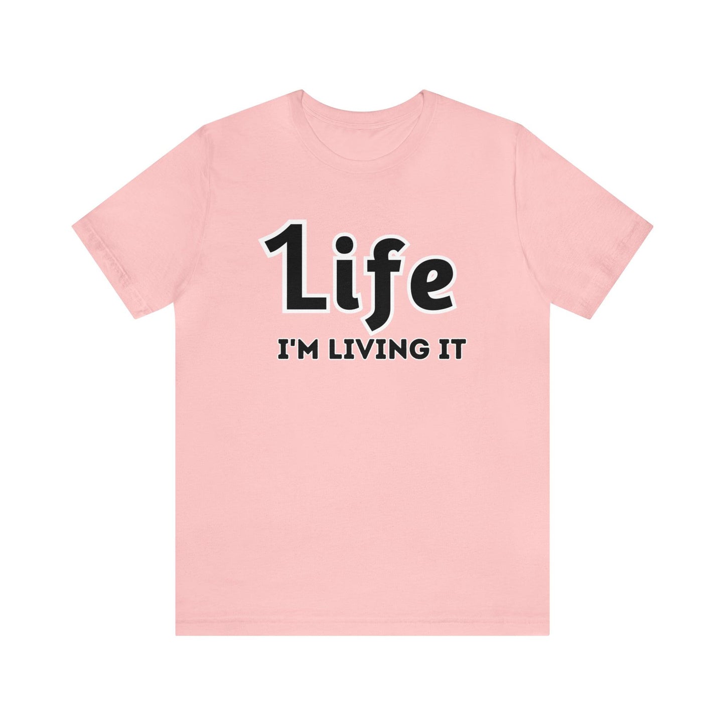 One Life I'M Living It Shirt One life Shirt 1life shirt Live Your Life You Only Have One Life To Live Shirt - Giftsmojo