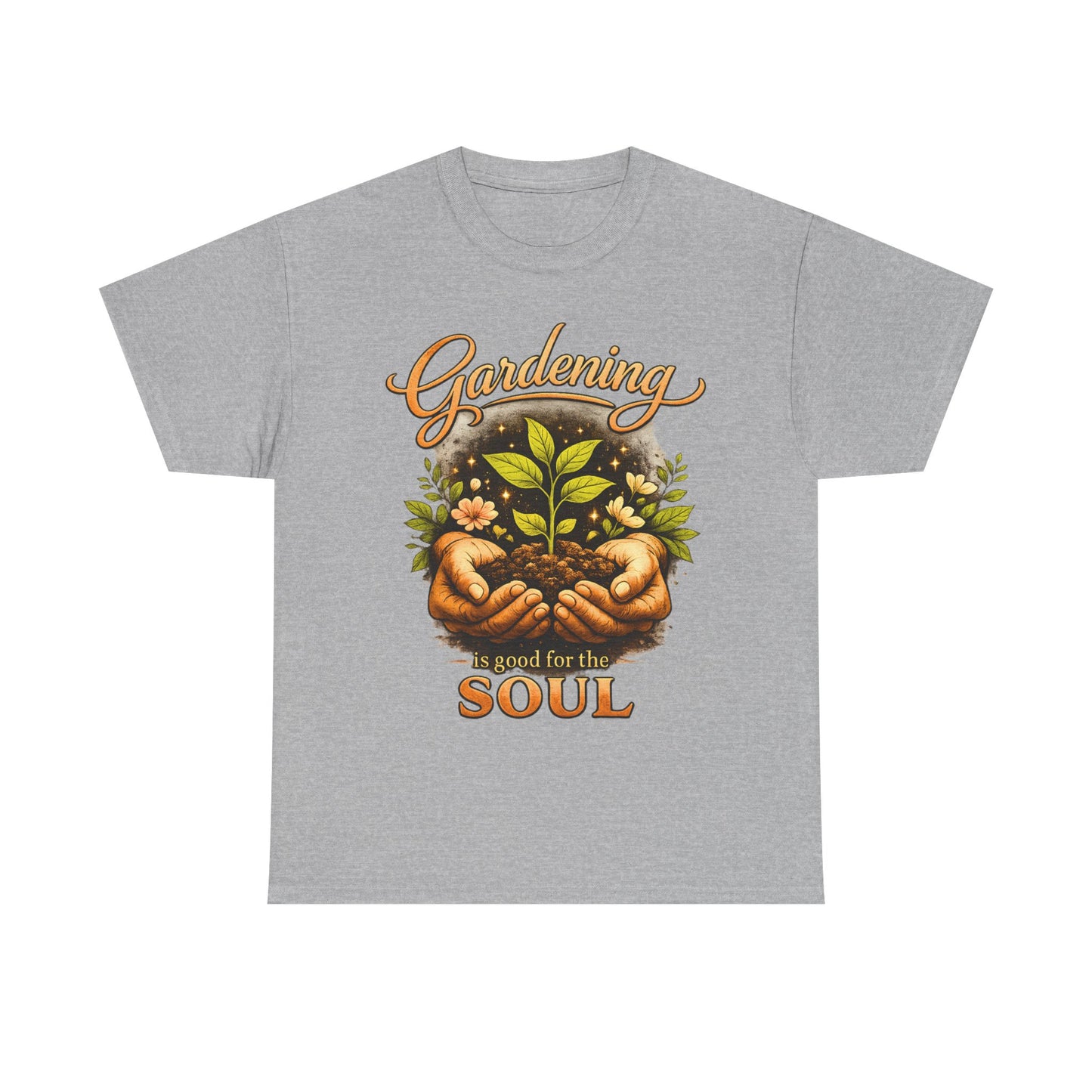 Gardening Is Good for the Soul T-Shirt - Plant Lover Tee