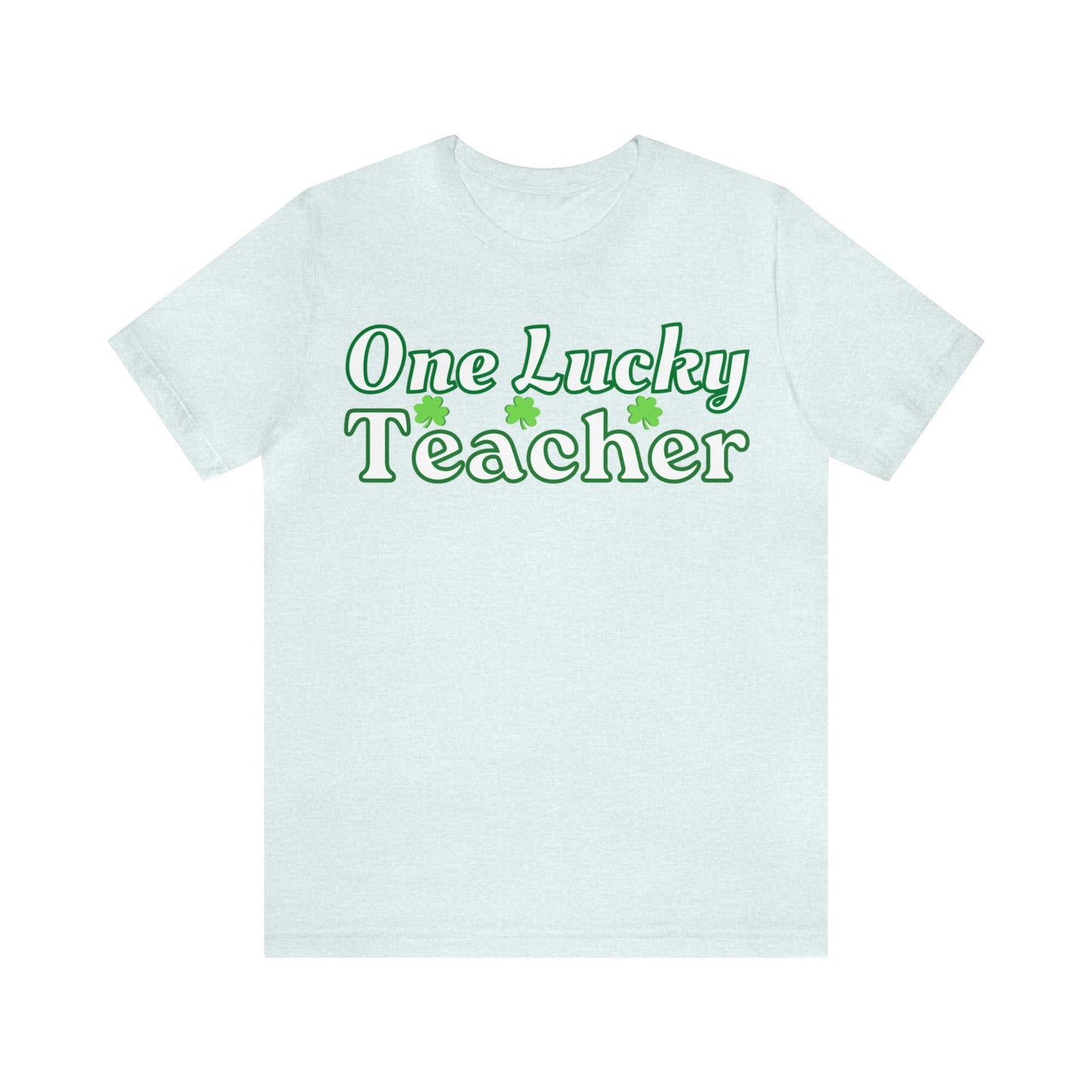 One Lucky Teacher Shirt feeling Lucky St Patrick's Day shirt