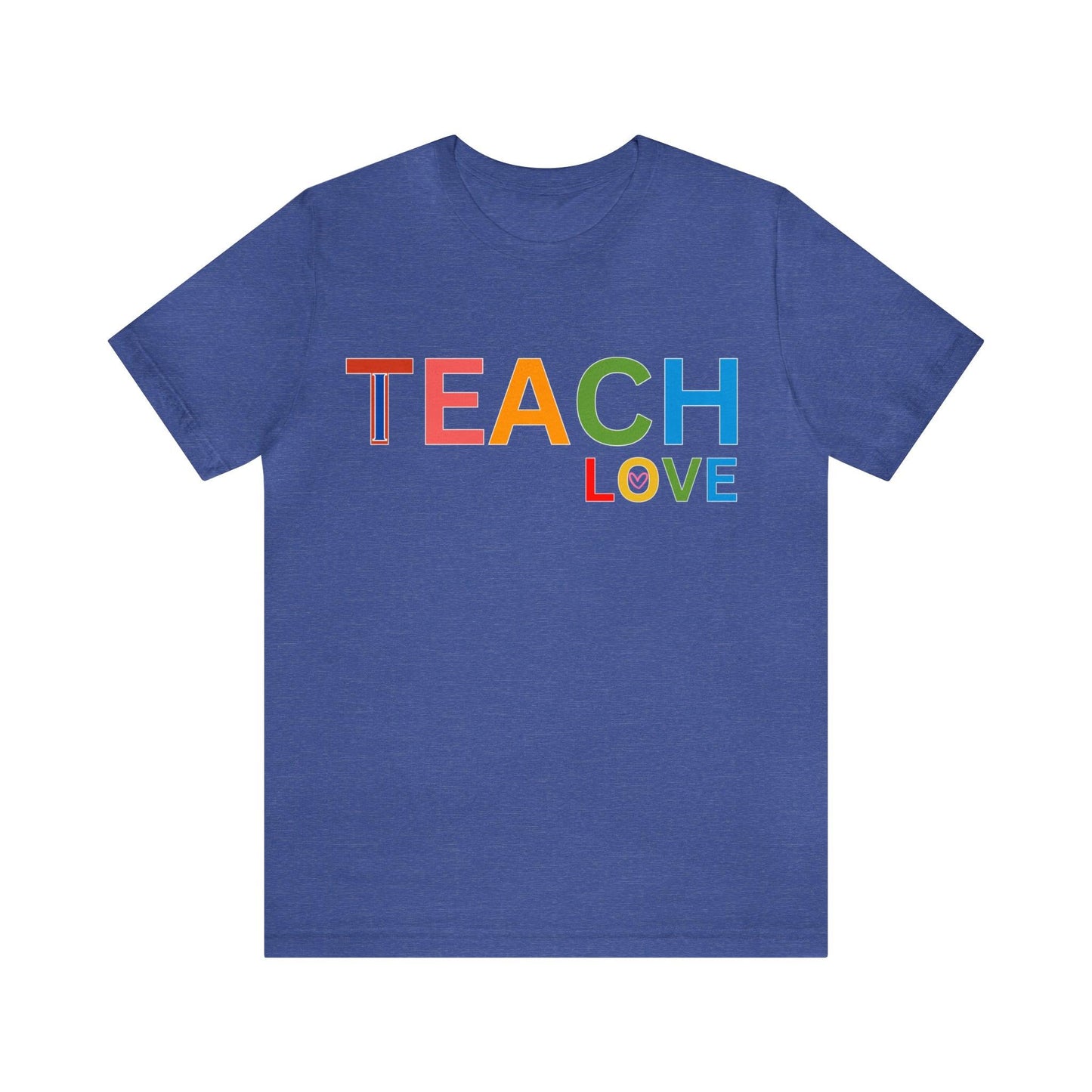 I Teach Love Shirt, Teacher Shirt, Teacher Appreciation Gift for Teachers - Giftsmojo