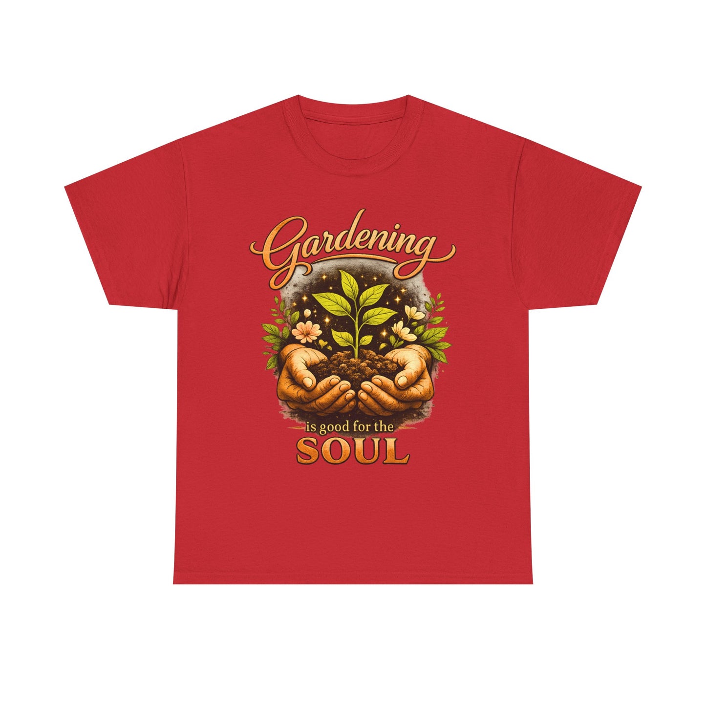 Gardening Is Good for the Soul T-Shirt - Plant Lover Tee