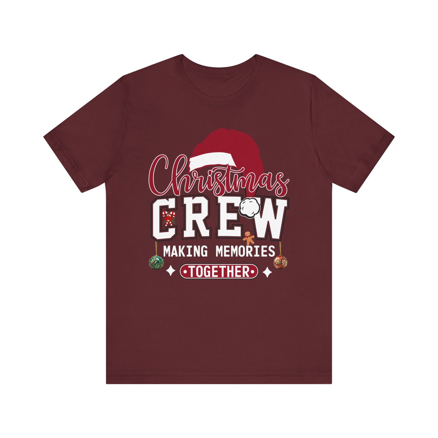 Christmas Crew T-Shirt Making Memories Together