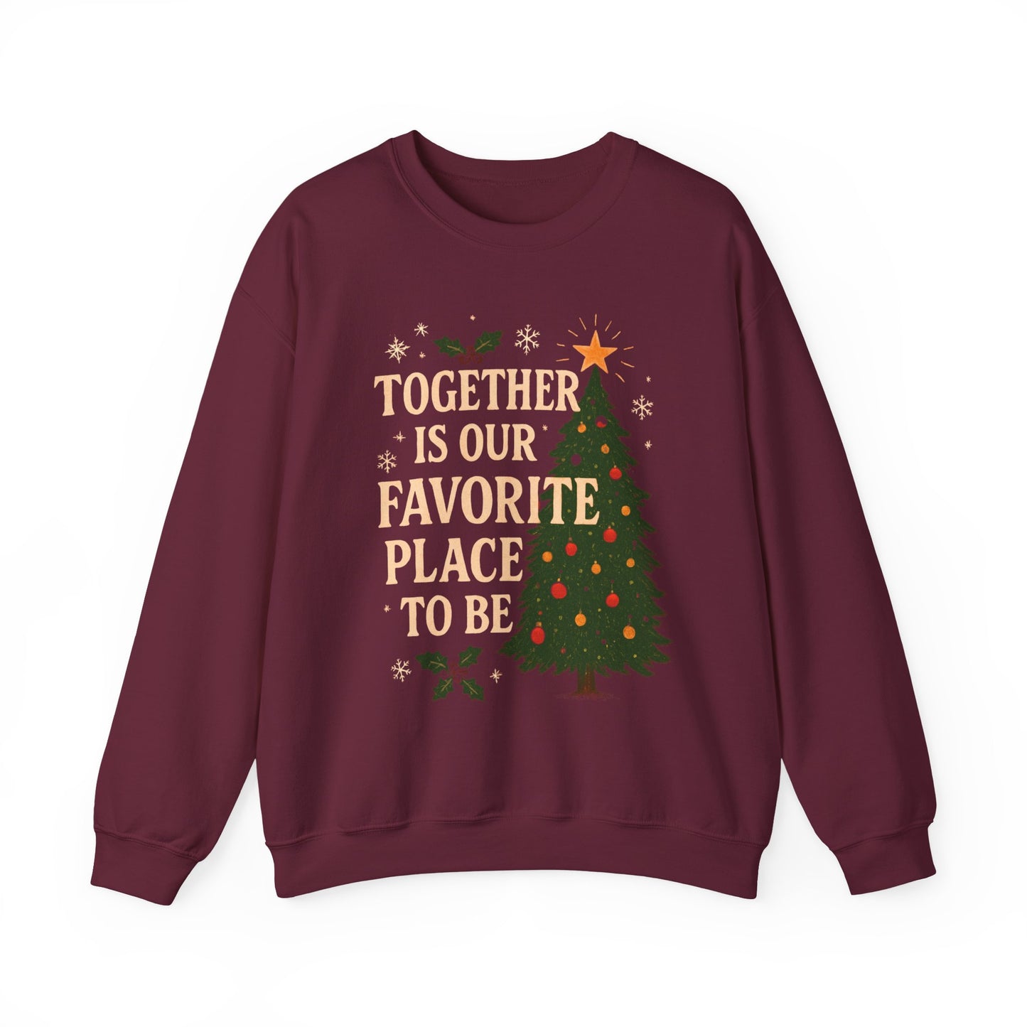 Crewneck Sweatshirt - 'Together is our Favorite Place to be' Design