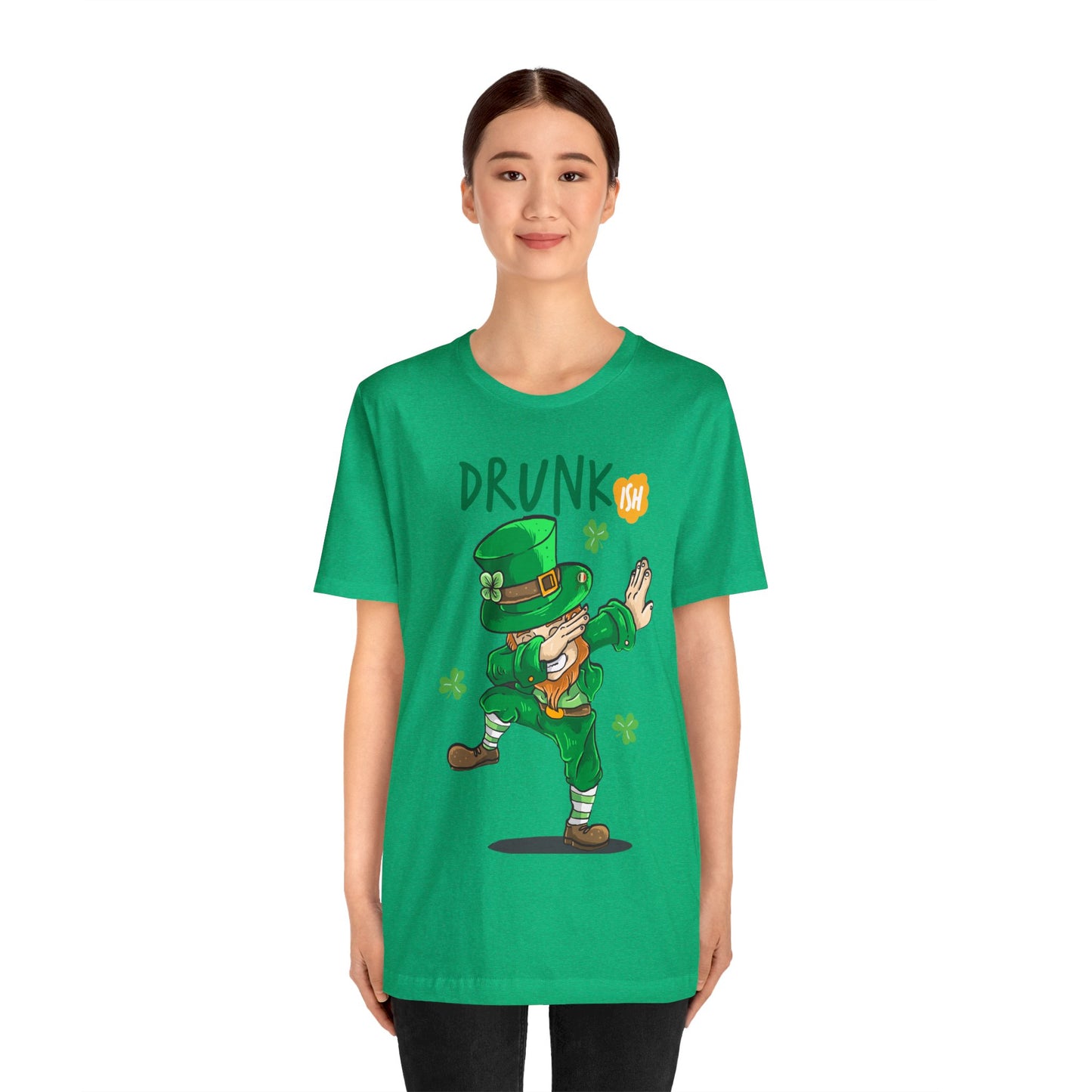 Drunk ish St Patricks day Shirt Day drinking shirt