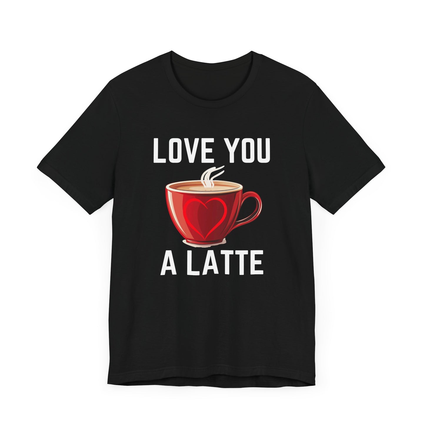 Coffee Lover Unisex Tee - Love You A Latte