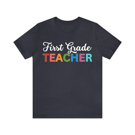 First Grade Teacher Shirt, Teacher Shirt, Teacher Appreciation Gift for Teachers - Giftsmojo