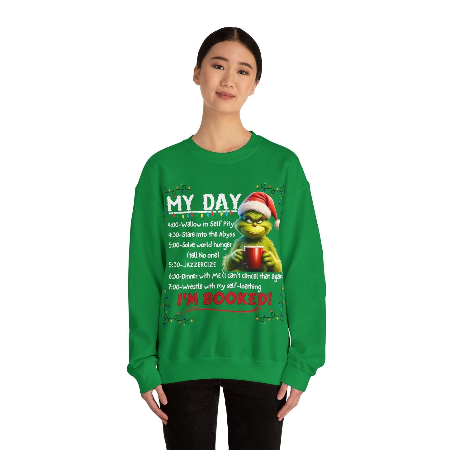 My Day Schedule I'M Booked Funny Christmas Sweatshirt Grinch Sweatshirt - Giftsmojo