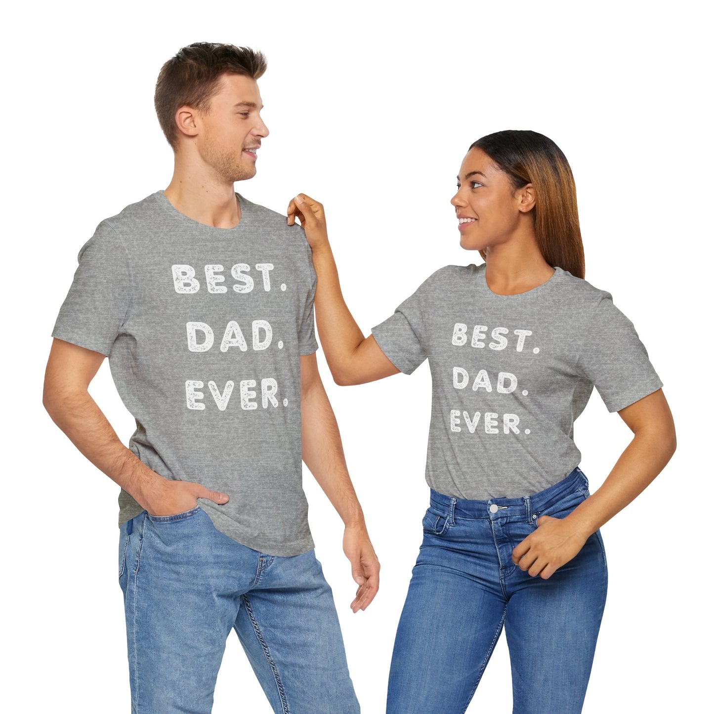 Dad Gift - Best Dad Gift - Best Dad Ever Shirt