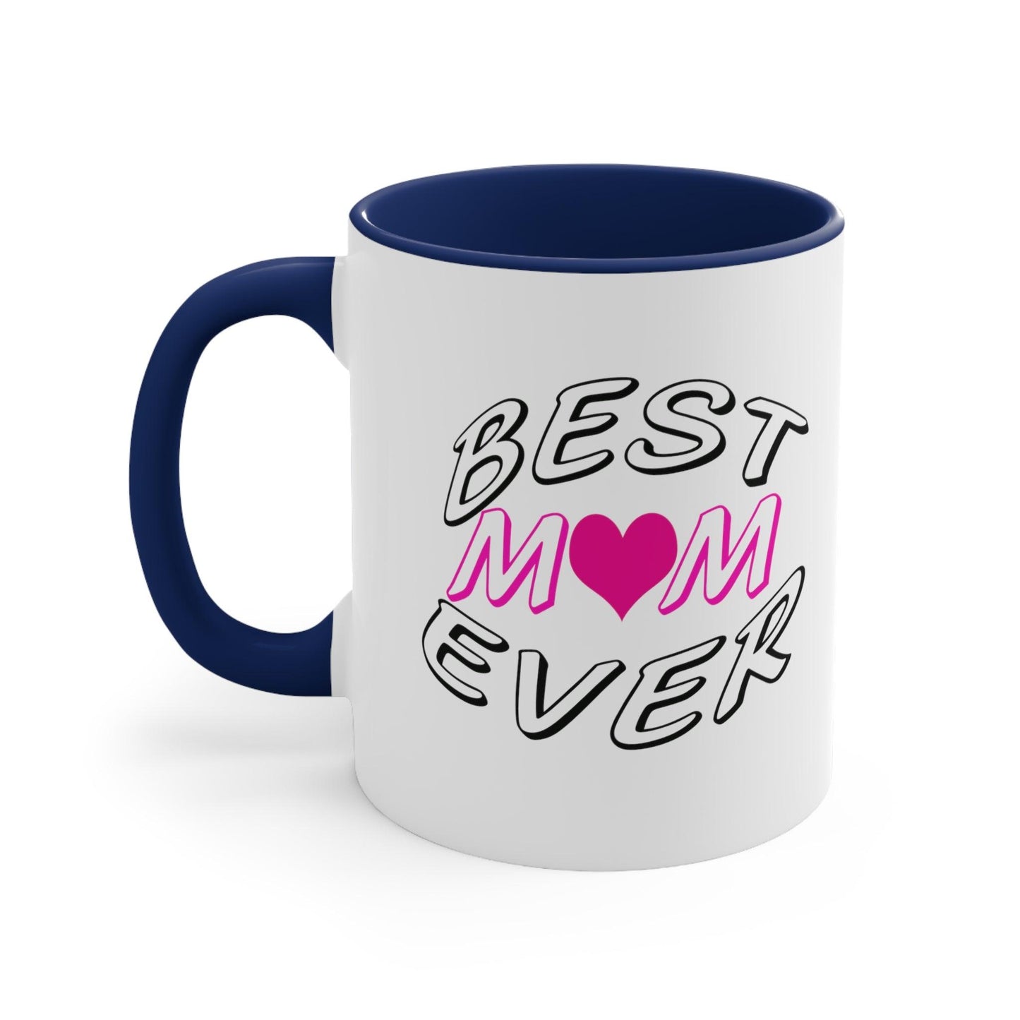 Best Mom Ever Accent Coffee Mug, 11oz - Giftsmojo